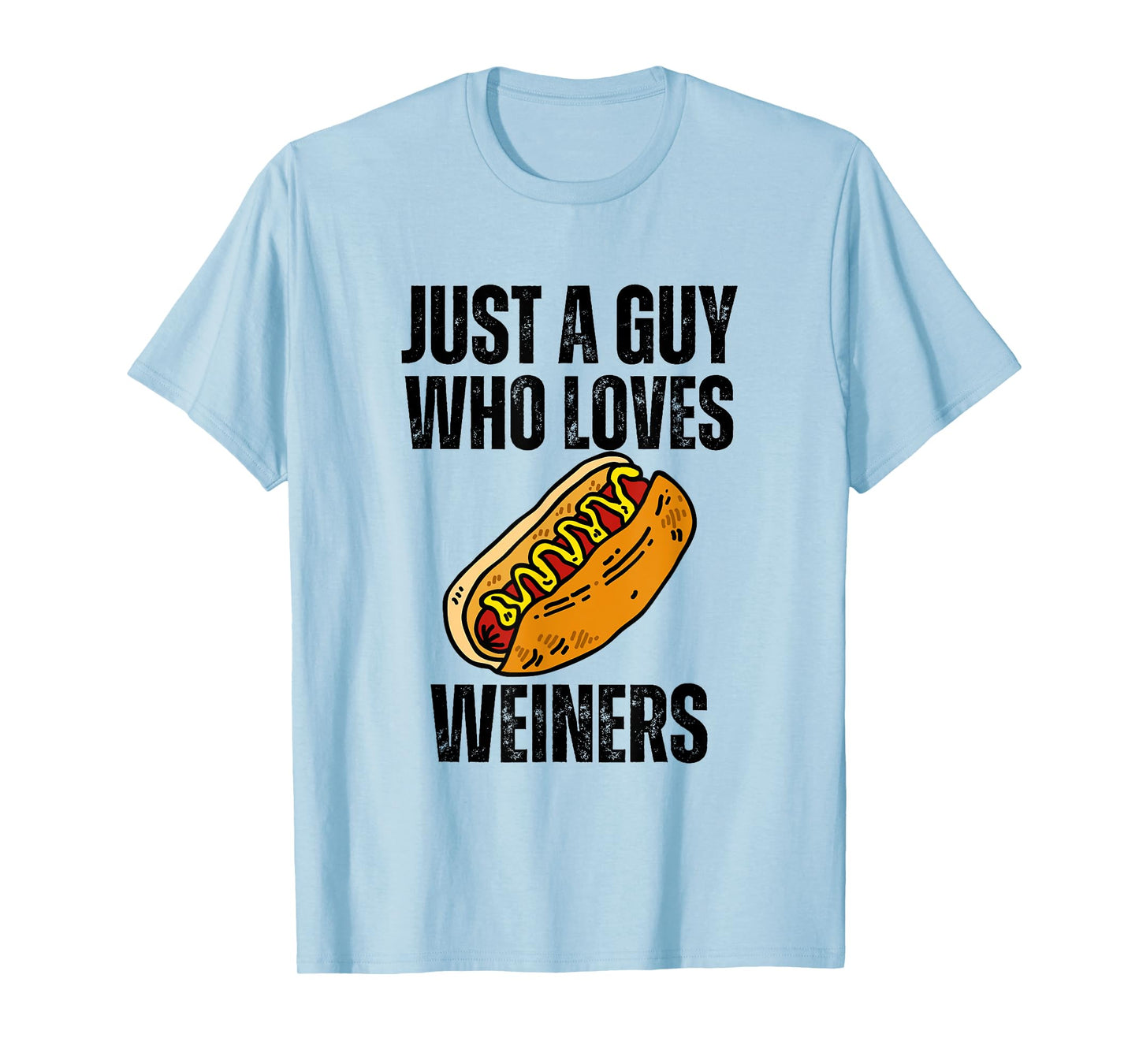 Just A Guy Who Loves Weiners Funny LGBTQ Hotdog Men T-Shirt