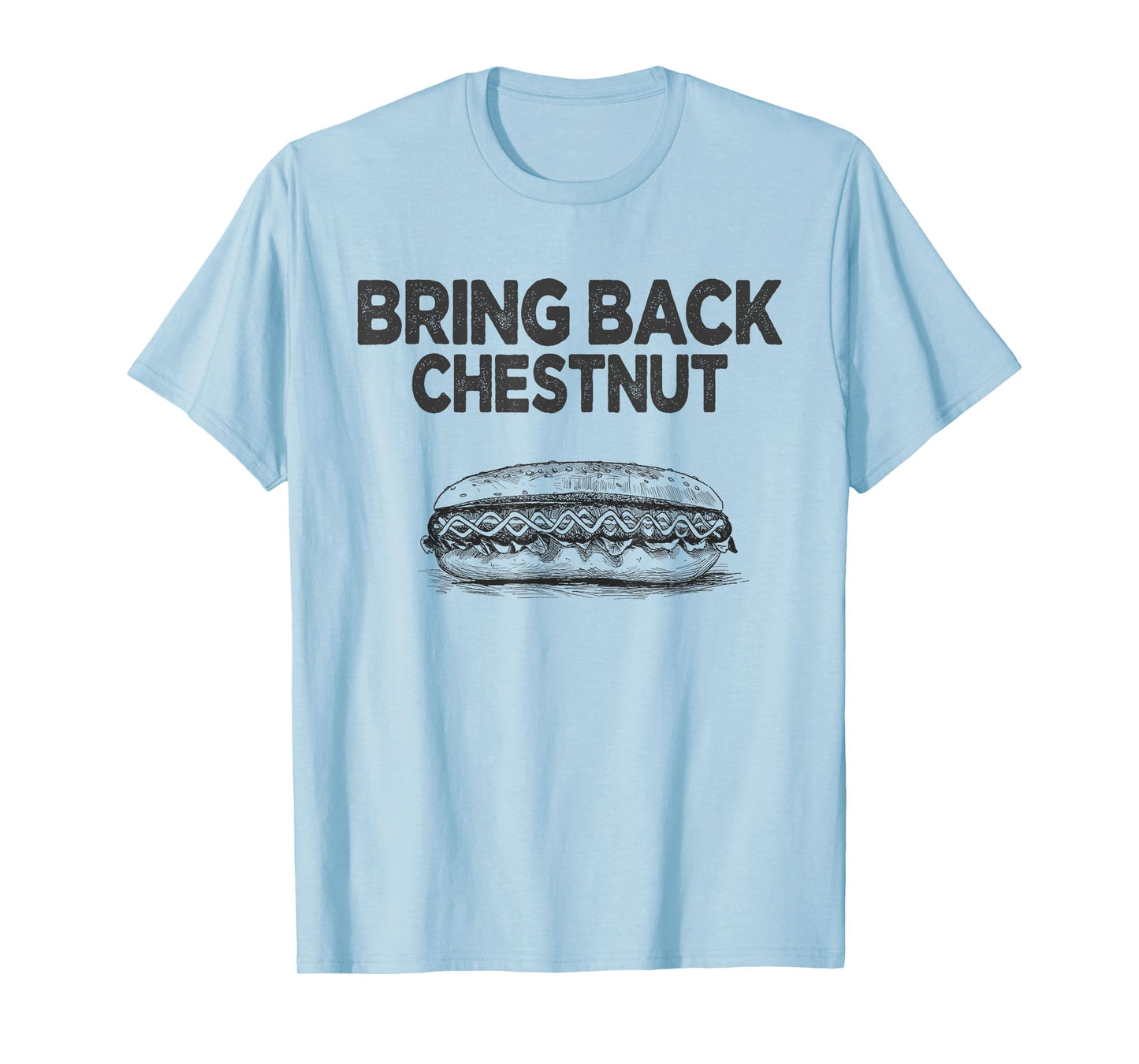 Bring Back Chestnut- Winner T-Shirt
