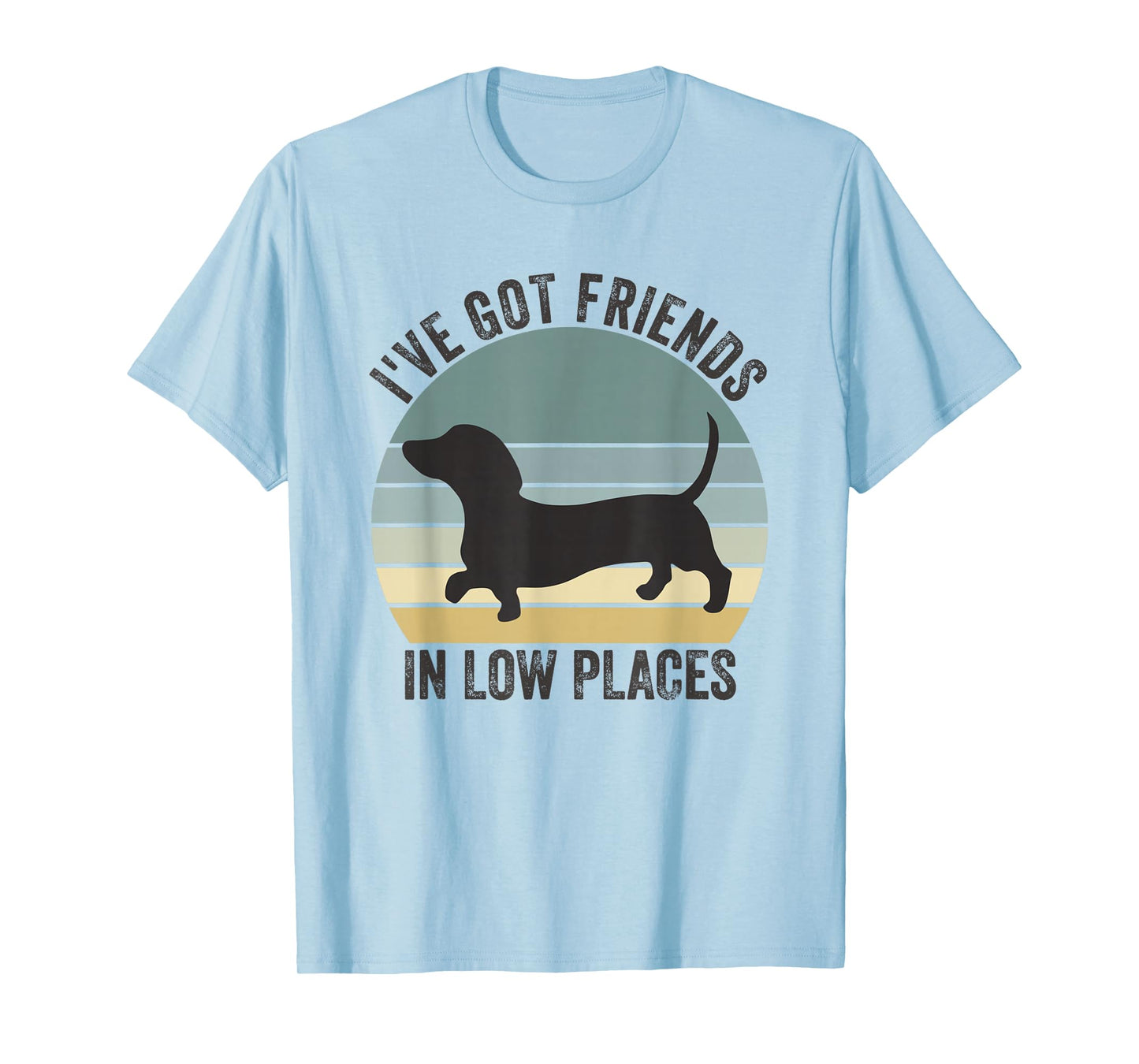 Dachshund I've Got Friends in Low Places Dog T-Shirt