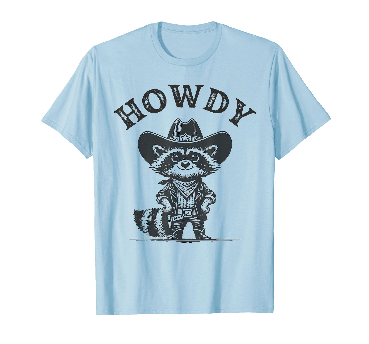 Cowboy Funny Raccoon Men Women Howdy Raccoon Howdy Animal T-Shirt