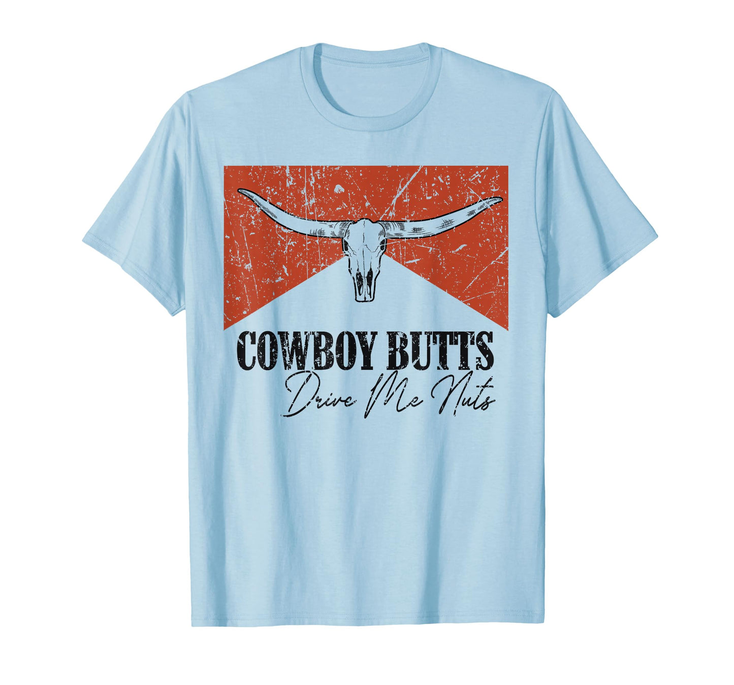 Vintage Bull Skull Cowboy Butts Drive Me Nut Western Country T-Shirt