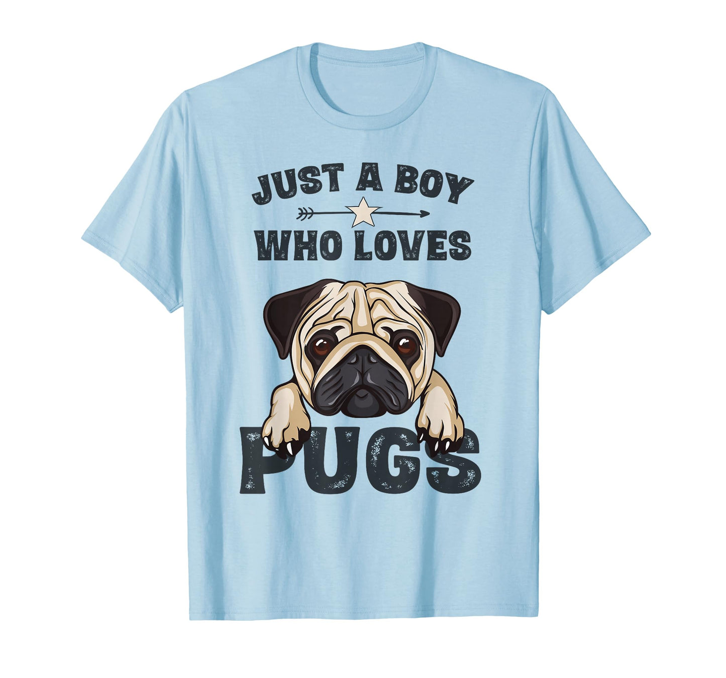 Love Pugs Funny Cute Pug Lover Saying Gift for Boys T-Shirt