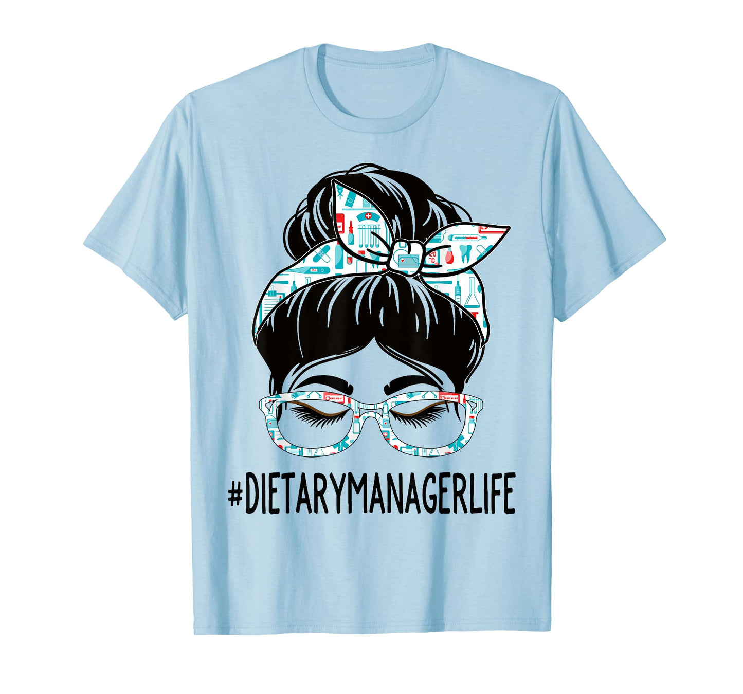 Dietary Manager Week Appreciation Women Messy Bun For Work T-Shirt