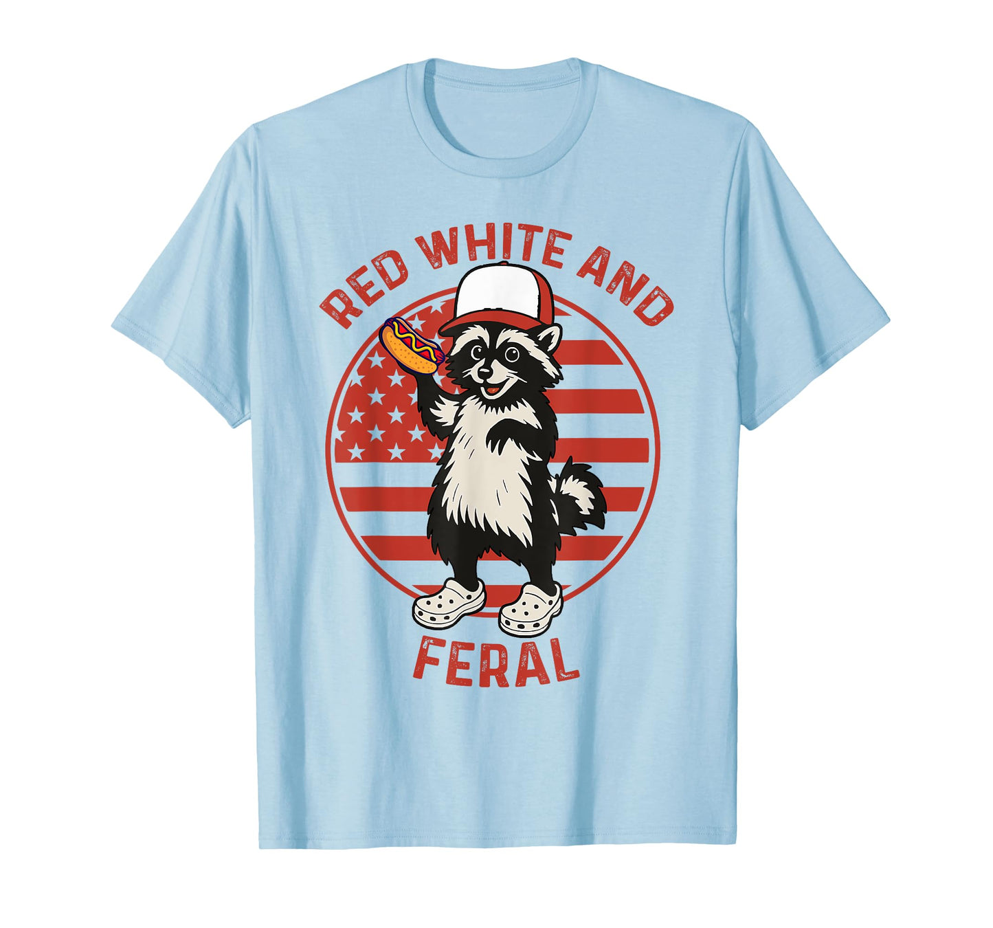 Funny Patriotic Racoon hot dog Red White And Feral 4th July T-Shirt for Men Women