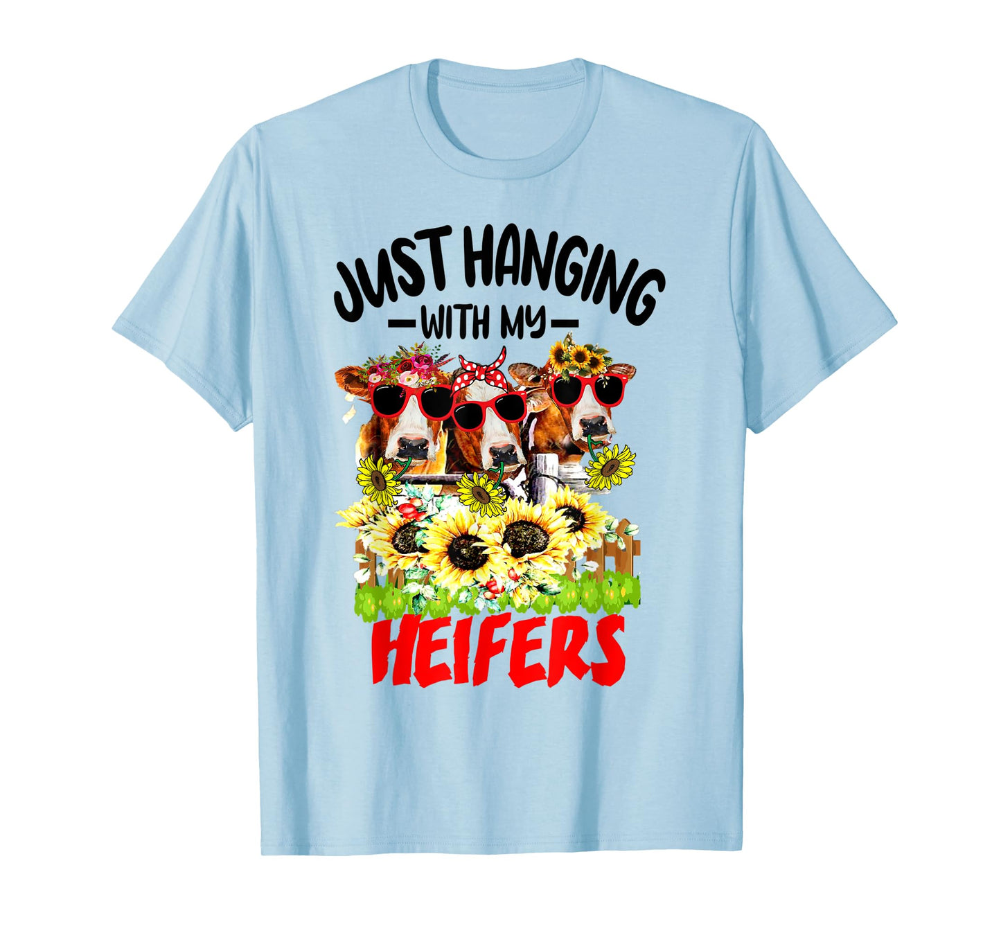 Just Hanging With My Heifers Cow Farm Animal Lovers Funny T-Shirt