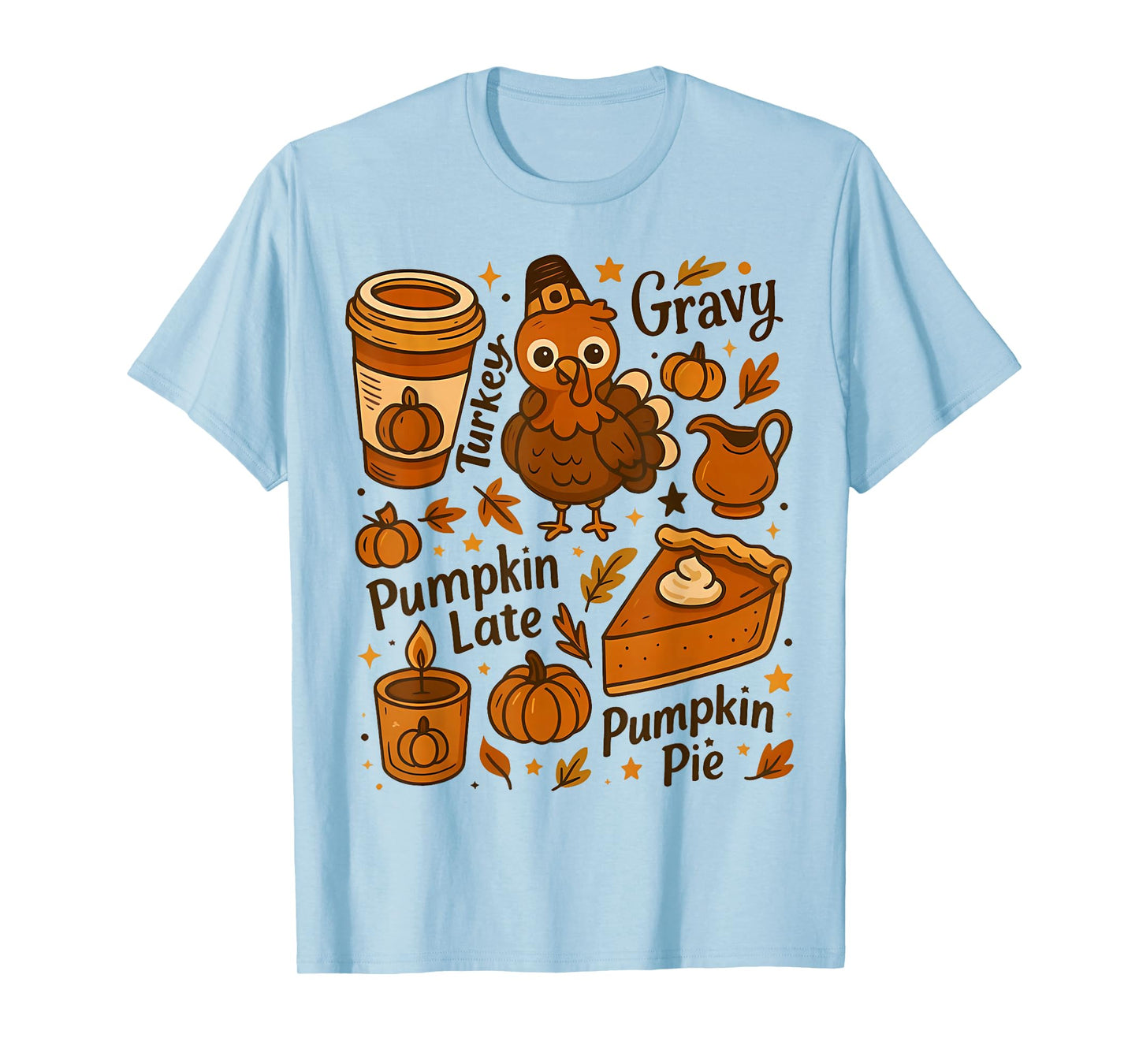 Thanksgiving Family Dinner Funny Turkey Gravy Pumpkin Pie T-Shirt