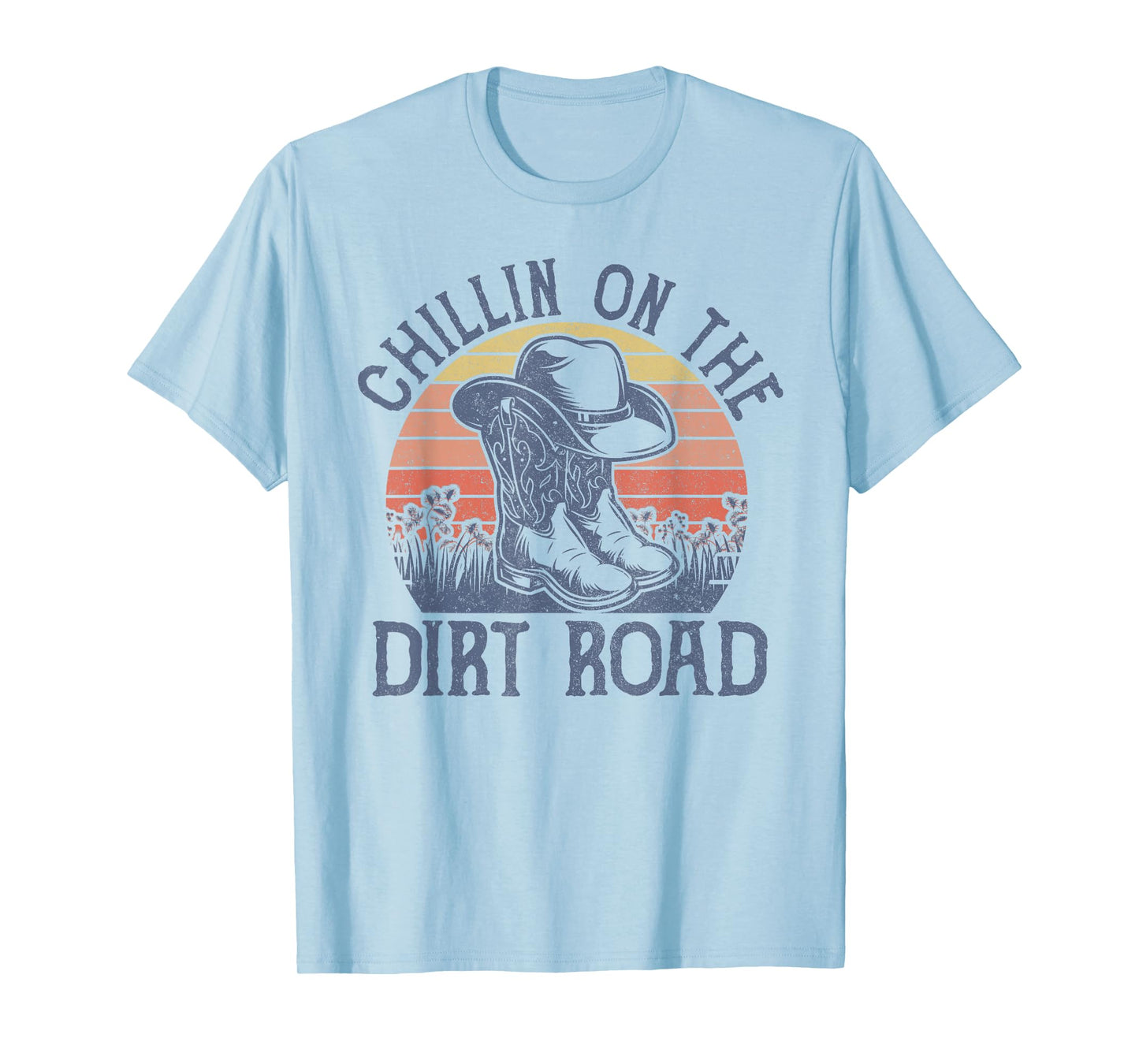 Chillin On The Dirt Road Cowboy Hat Country Music T-Shirt