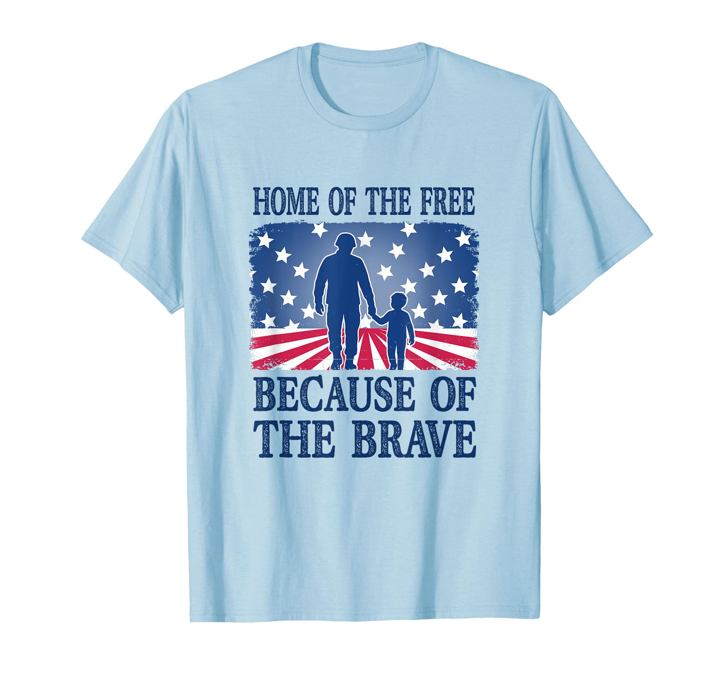 Home of The Free Because of The Brave Patriotic T-Shirt