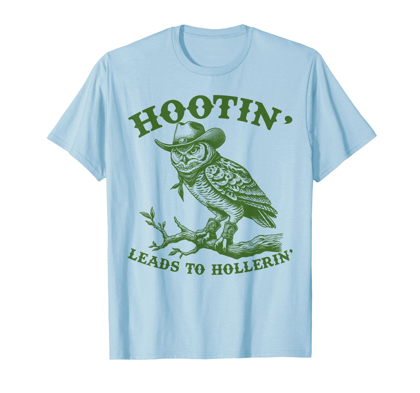 Hootin Leads To Hollerin Funny Western Cowboy Owl T-Shirt