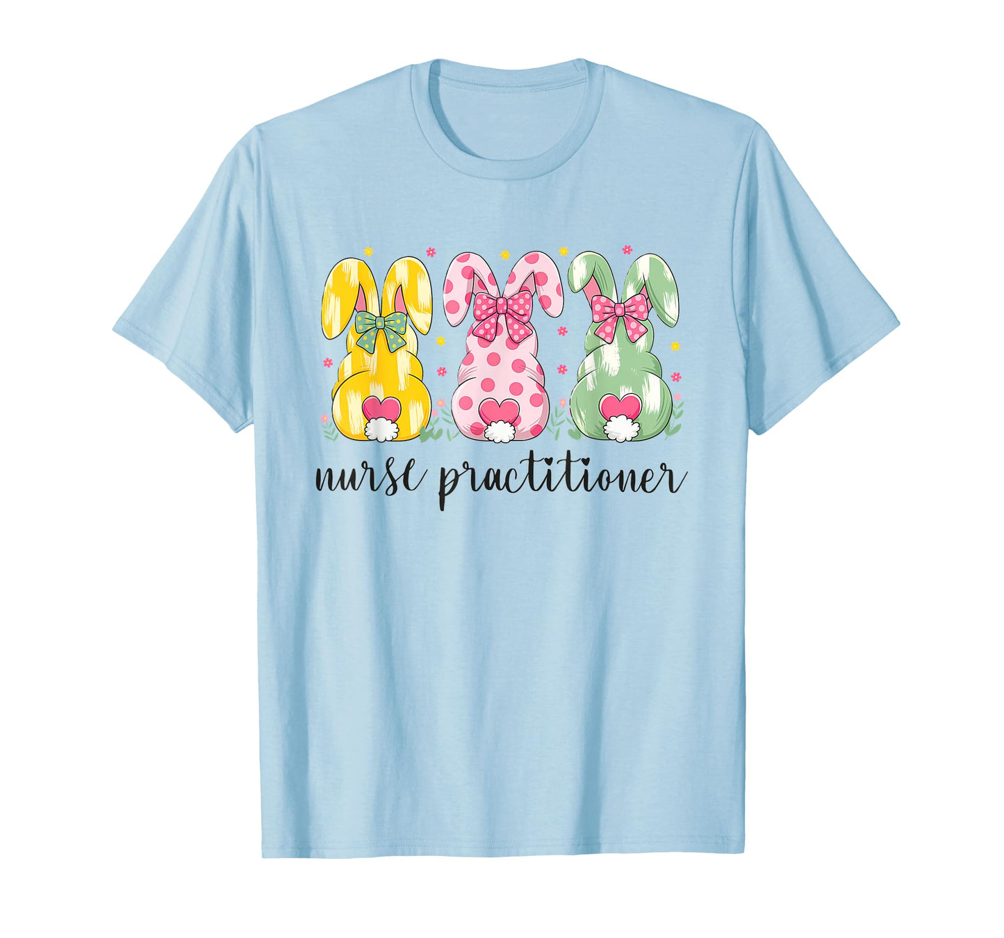 Nurse Practitioner Easter Bunnies NP Nursing Students T-Shirt