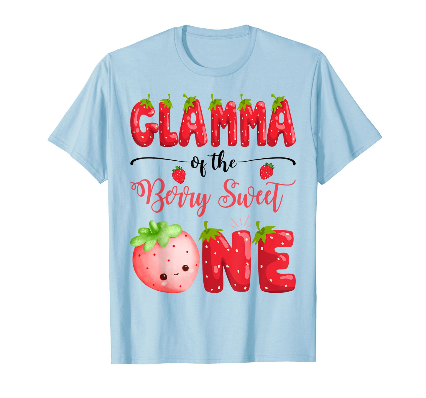 Glamma Of The Berry Sweet One Birthday Girl Strawberry T-Shirt