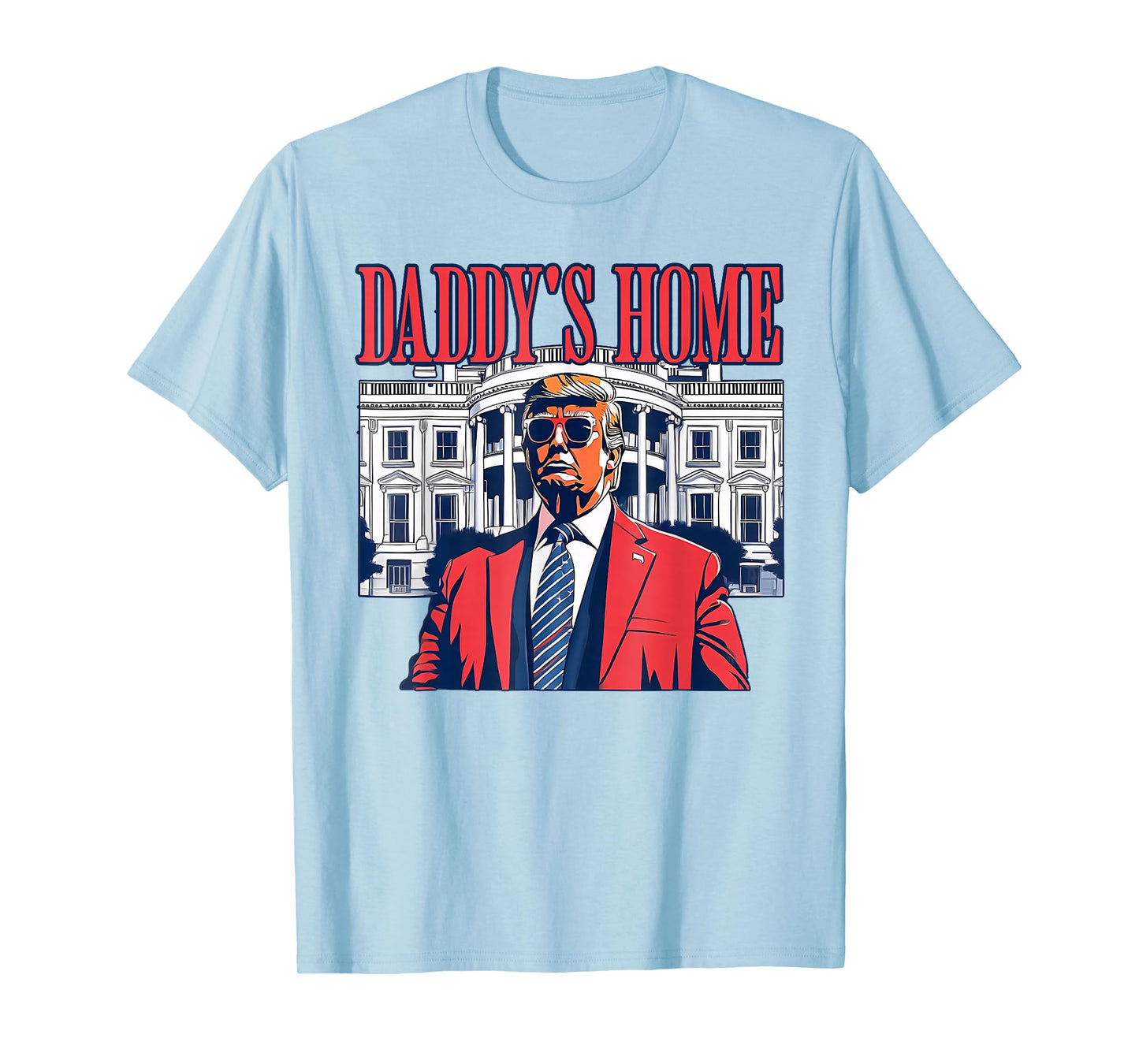 Funny Daddy's Home Trump Pink 2025 Take America Back 2025 T-Shirt