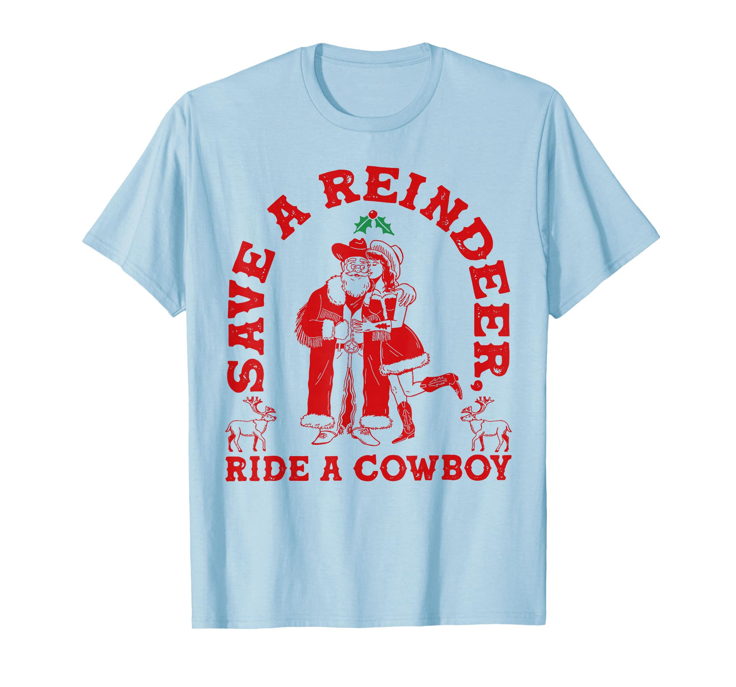 Save Reindeer Santa Ride Cowboy Christmas Country Western T-Shirt