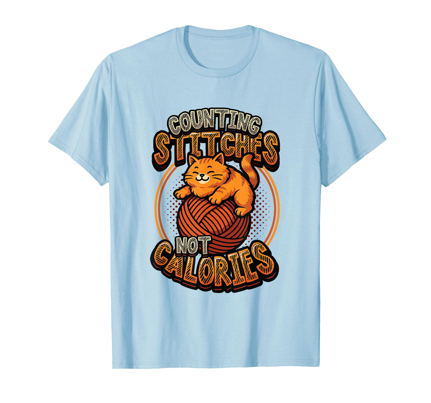 Counting Stitches Not Calories Knitting Cat T-Shirt