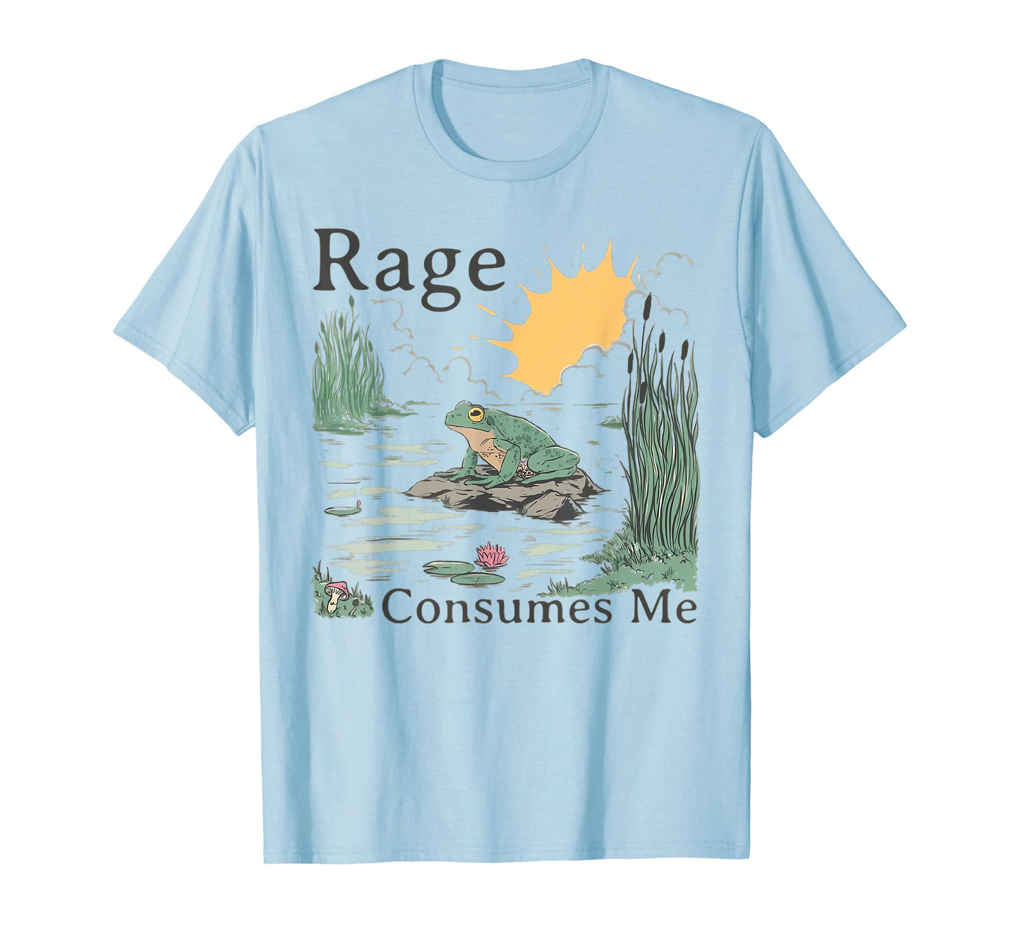 Rage Consumes Me Frog Frog Pond T-Shirt