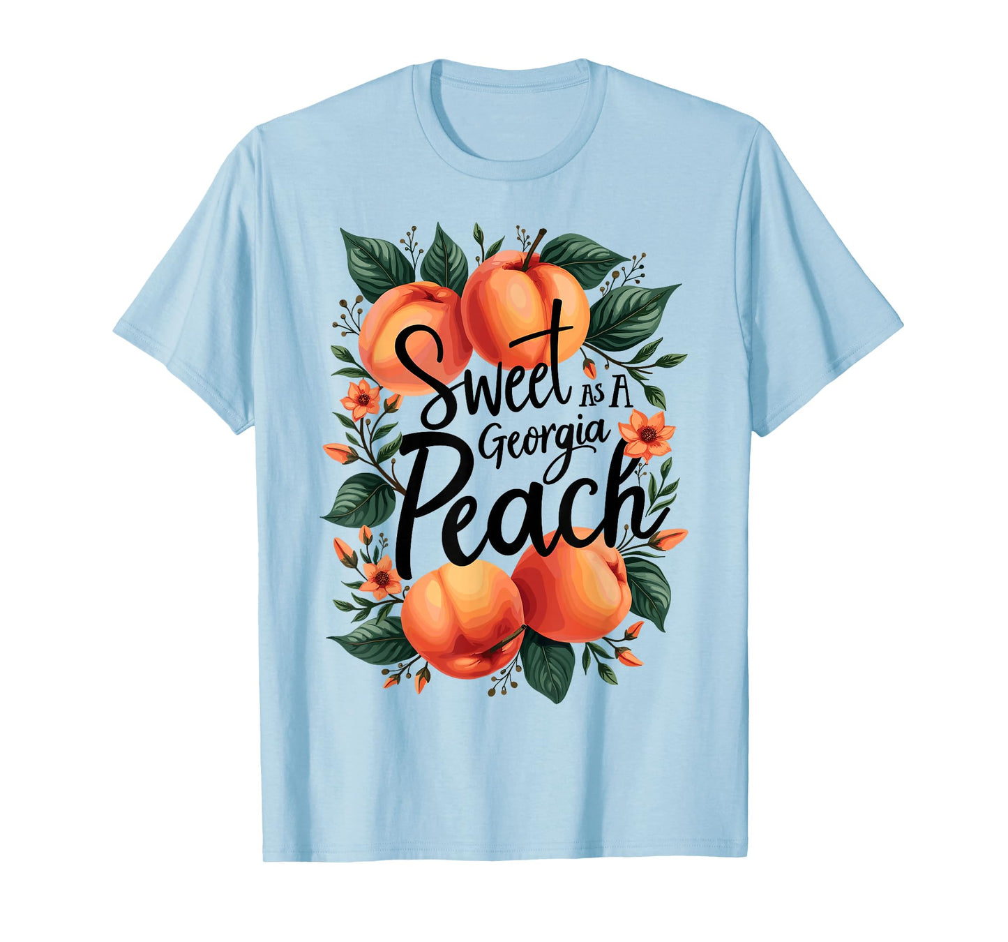 Sweet As A Georgia Peach Cute Funny Southern Georgia Girl T-Shirt