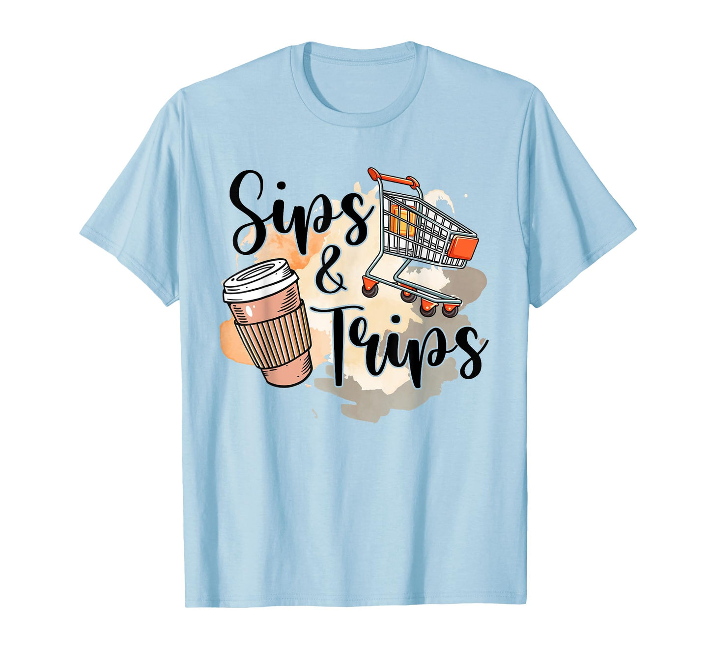 Coffee & Shopping Lover Caffeinated Girls BFF Sips & Trips T-Shirt