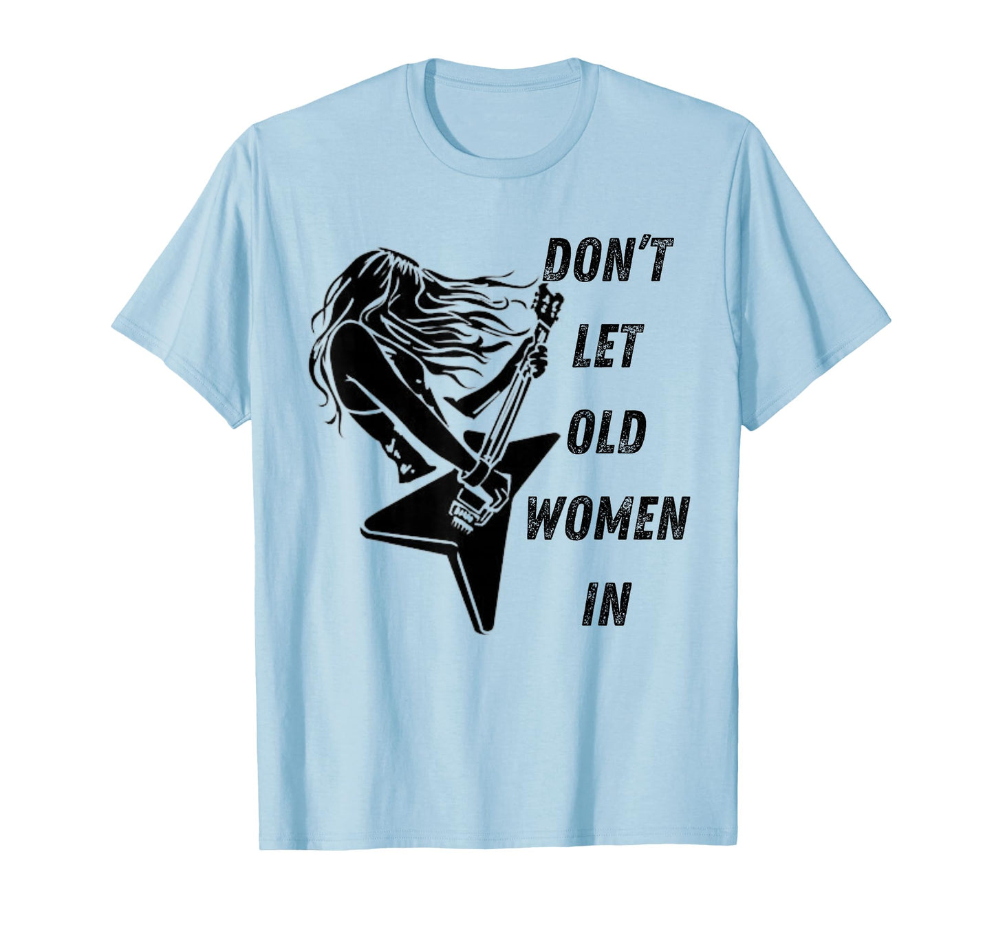 Don't Let The Old Women In Vintage Walking With A Guitar T-Shirt