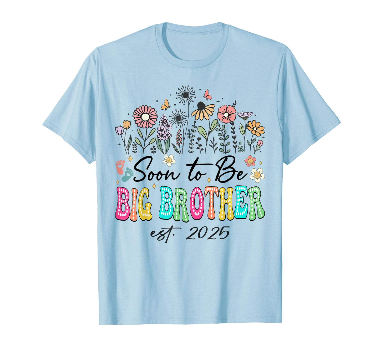 Soon To Be Big Brother Est. 2025 Floral Wildflower Hippie T-Shirt