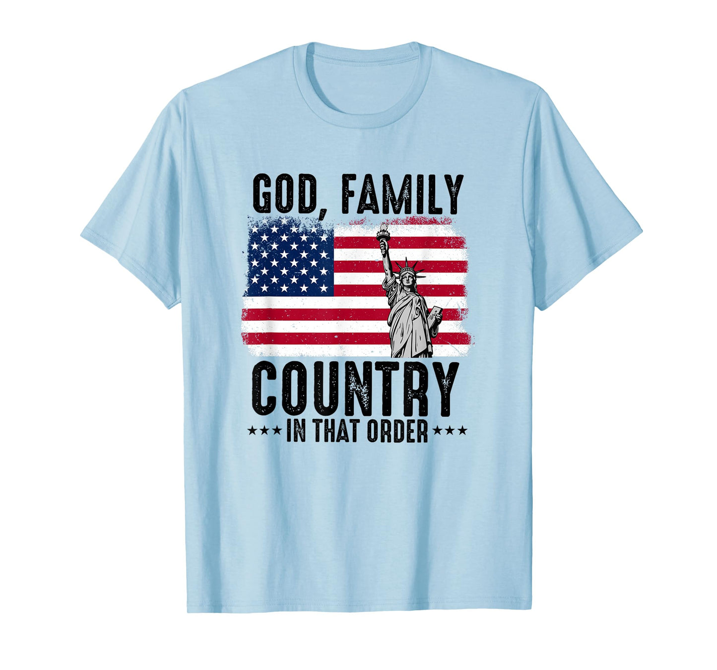 god Family Country in That Order American Flag Patriot USA T-Shirt