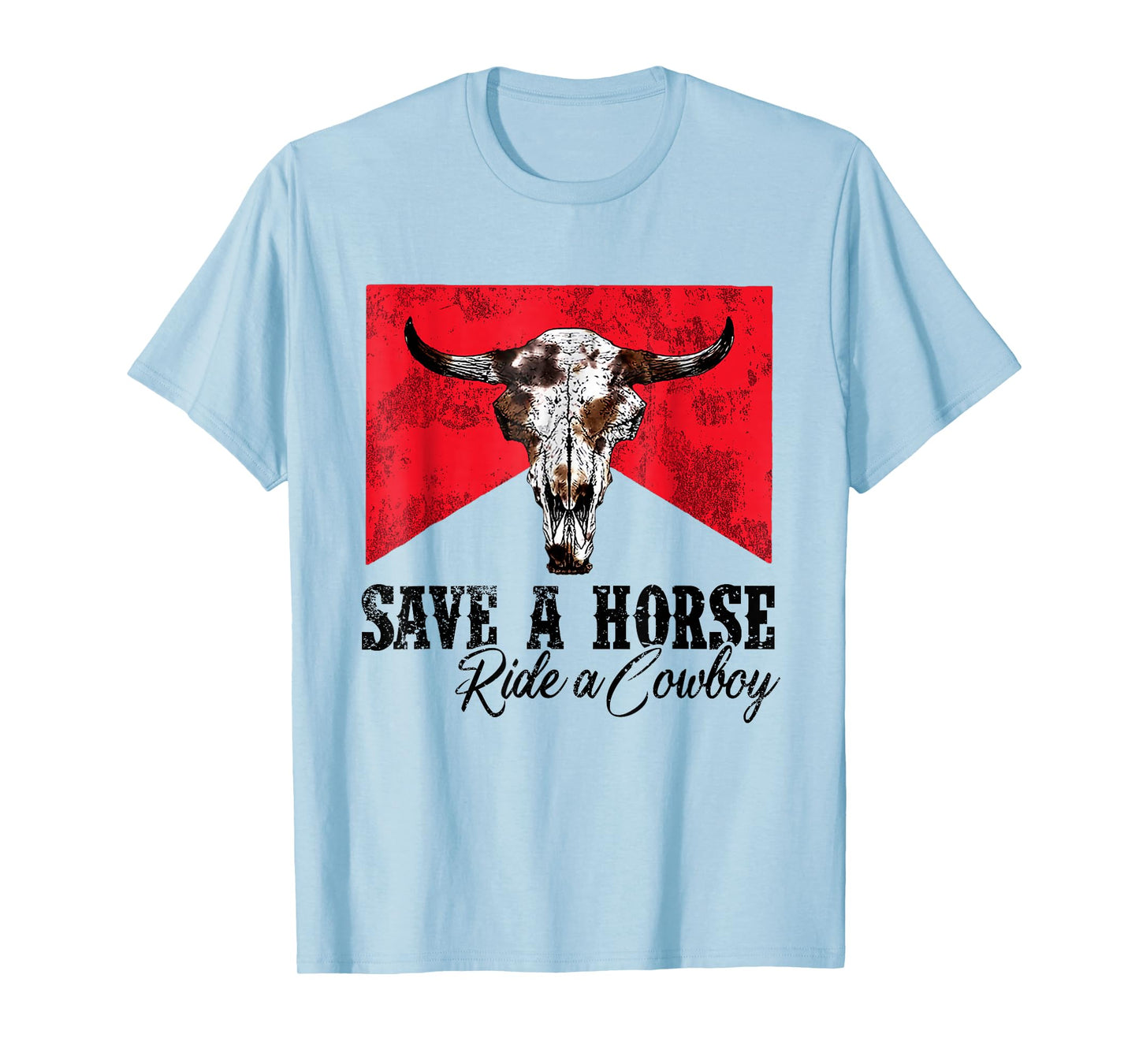 Save A Horse Ride A Cowboy Western Country Rodeo Bull Skull T-Shirt