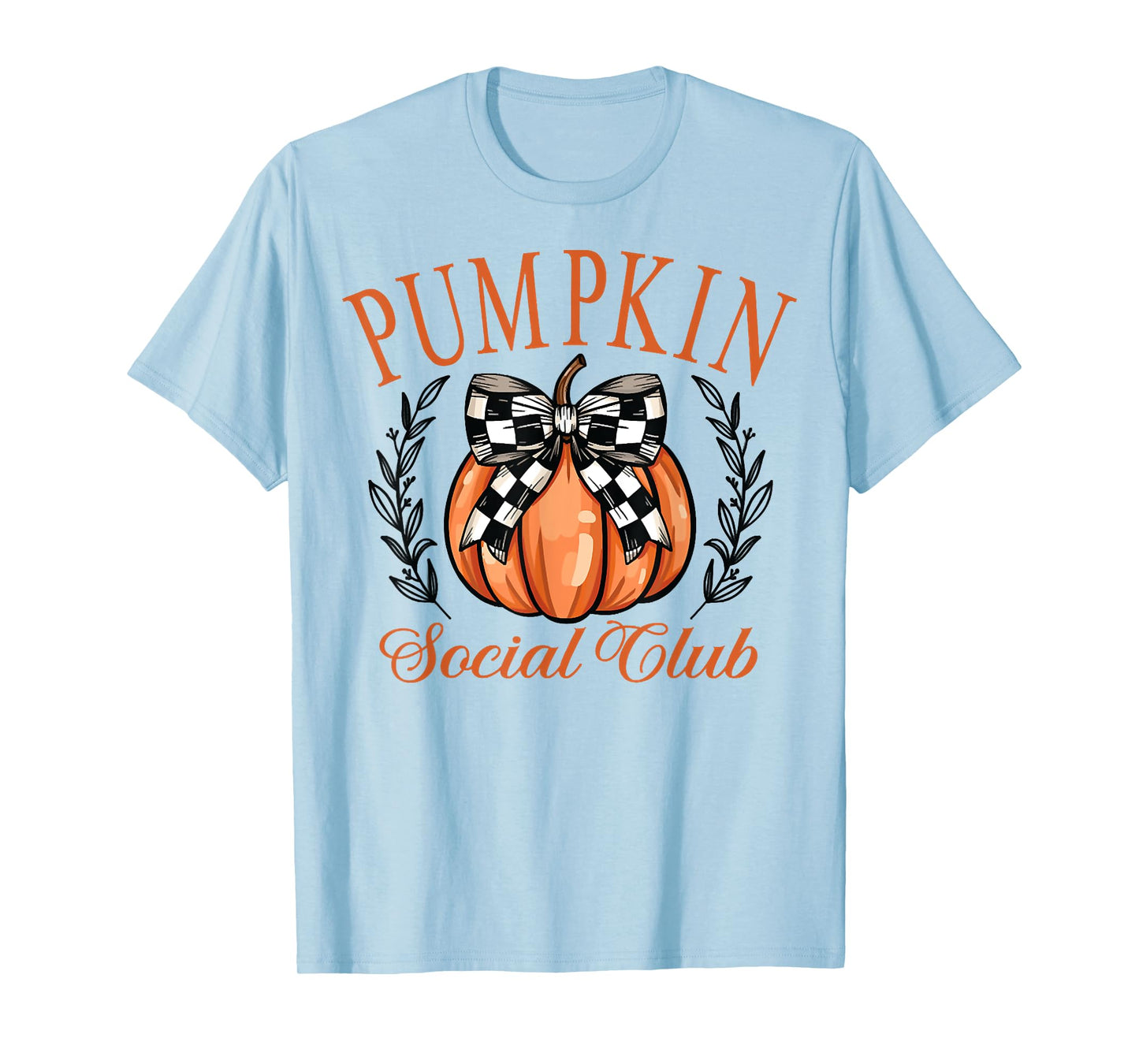 Pumpkin Social Club,Coquette Fall Pumpkin,Thanksgiving Vibes T-Shirt