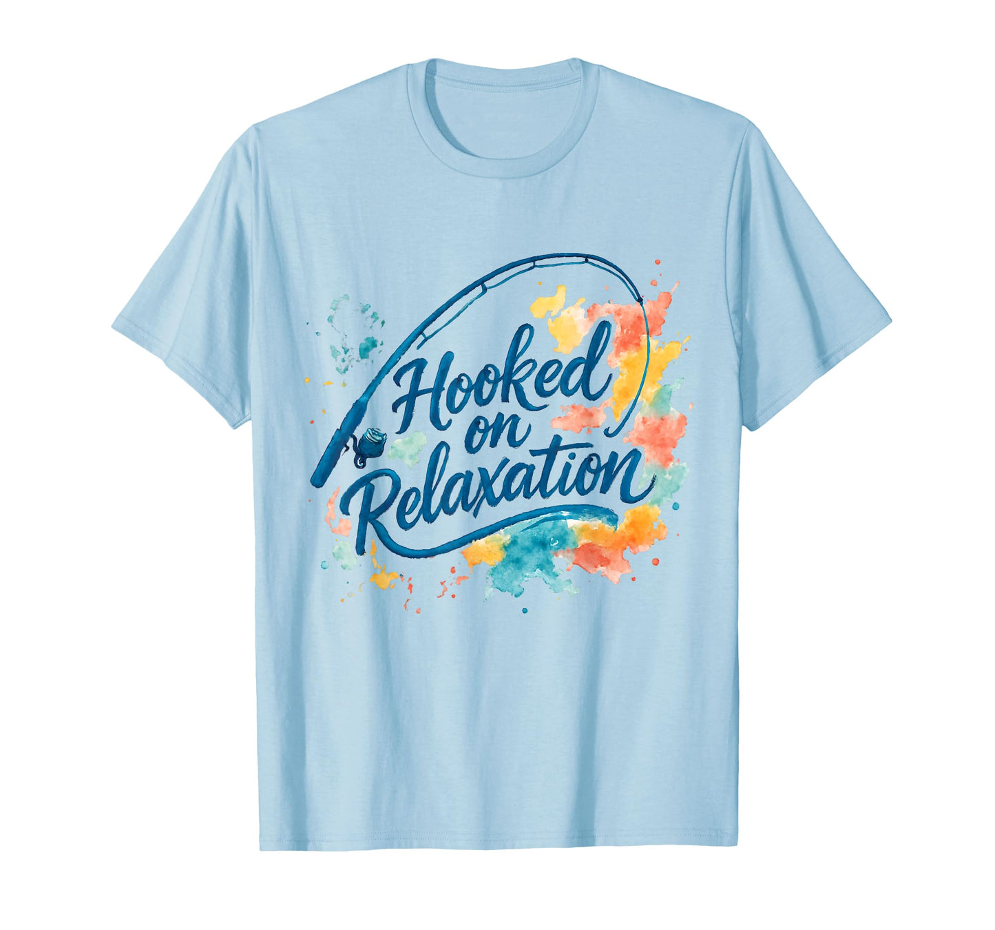 Hooked on Relaxation Fishing Lovers Fun Day Out T-Shirt