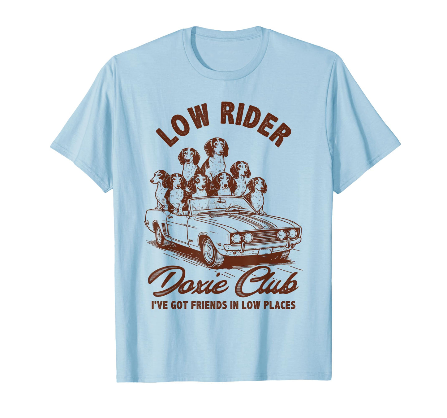 Dachshund Lover Doxie Mom Wiener Dog Low Rider Doxie Club T-Shirt