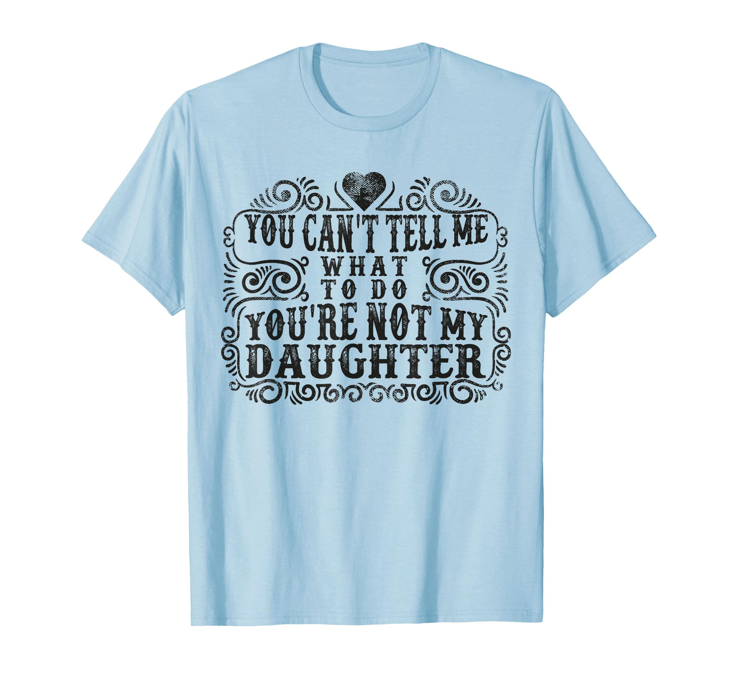 Funny Dad Father Daddy Gifts From Daughter Men Fathers Day T-Shirt
