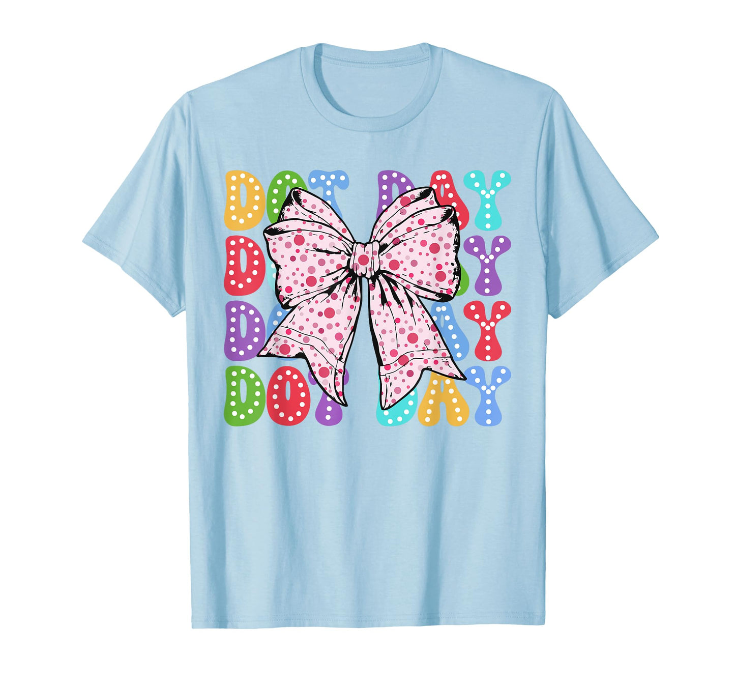 Coquette Polka Dot Bow Happy Dot Day for Teacher Girls Women T-Shirt