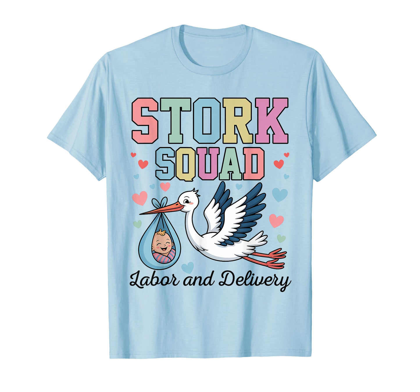 Labour and Delivery Stork Squad Nurse L & D Nurse OB Nurse T-Shirt
