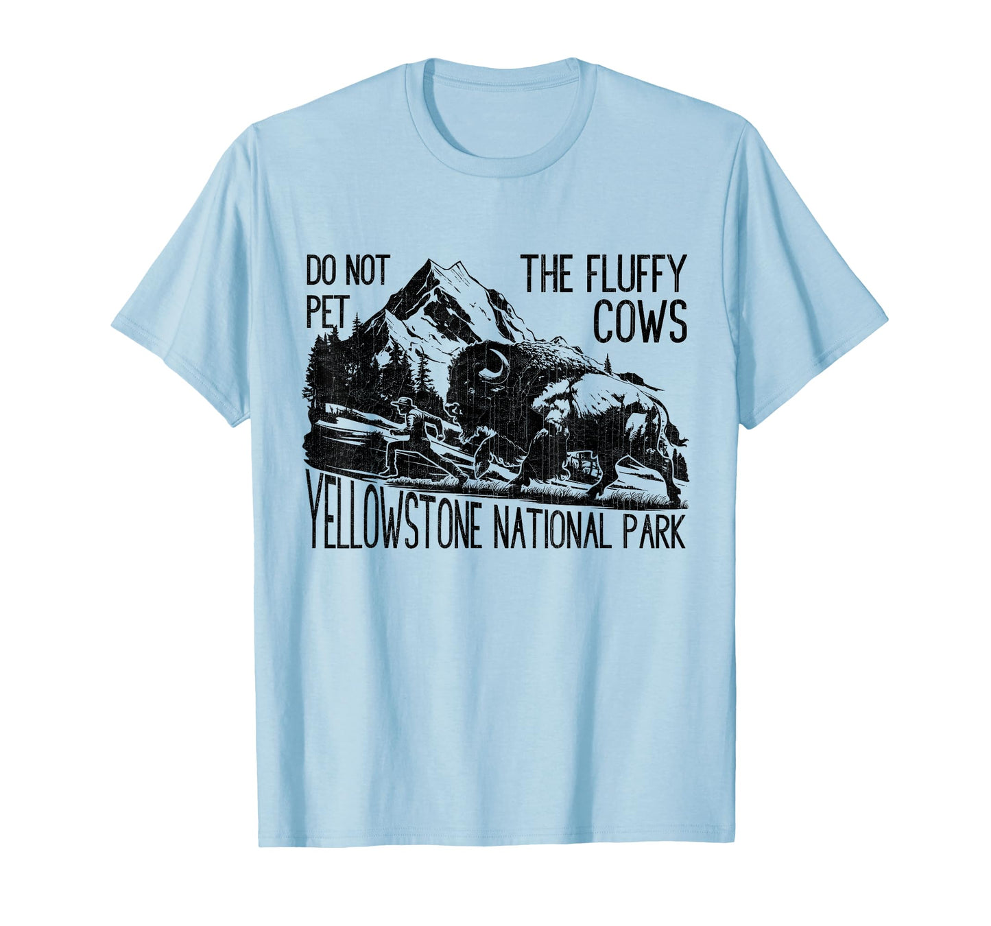 Do Not Pet The Fluffy Cows Yellowstone National Park Vintage T-Shirt