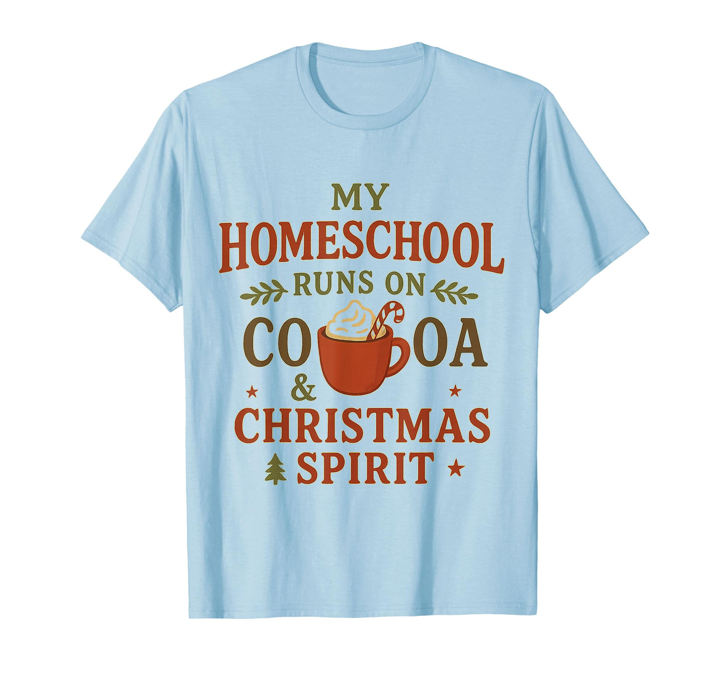 Homeschool Mom Christmas Cocoa Holidays Proud Mama T-Shirt