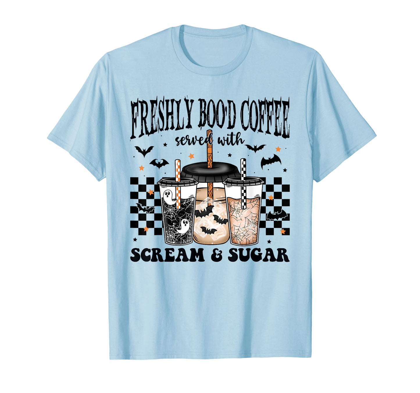 Halloween Freshly Boo'd Coffee Served With Scream & Sugar T-Shirt