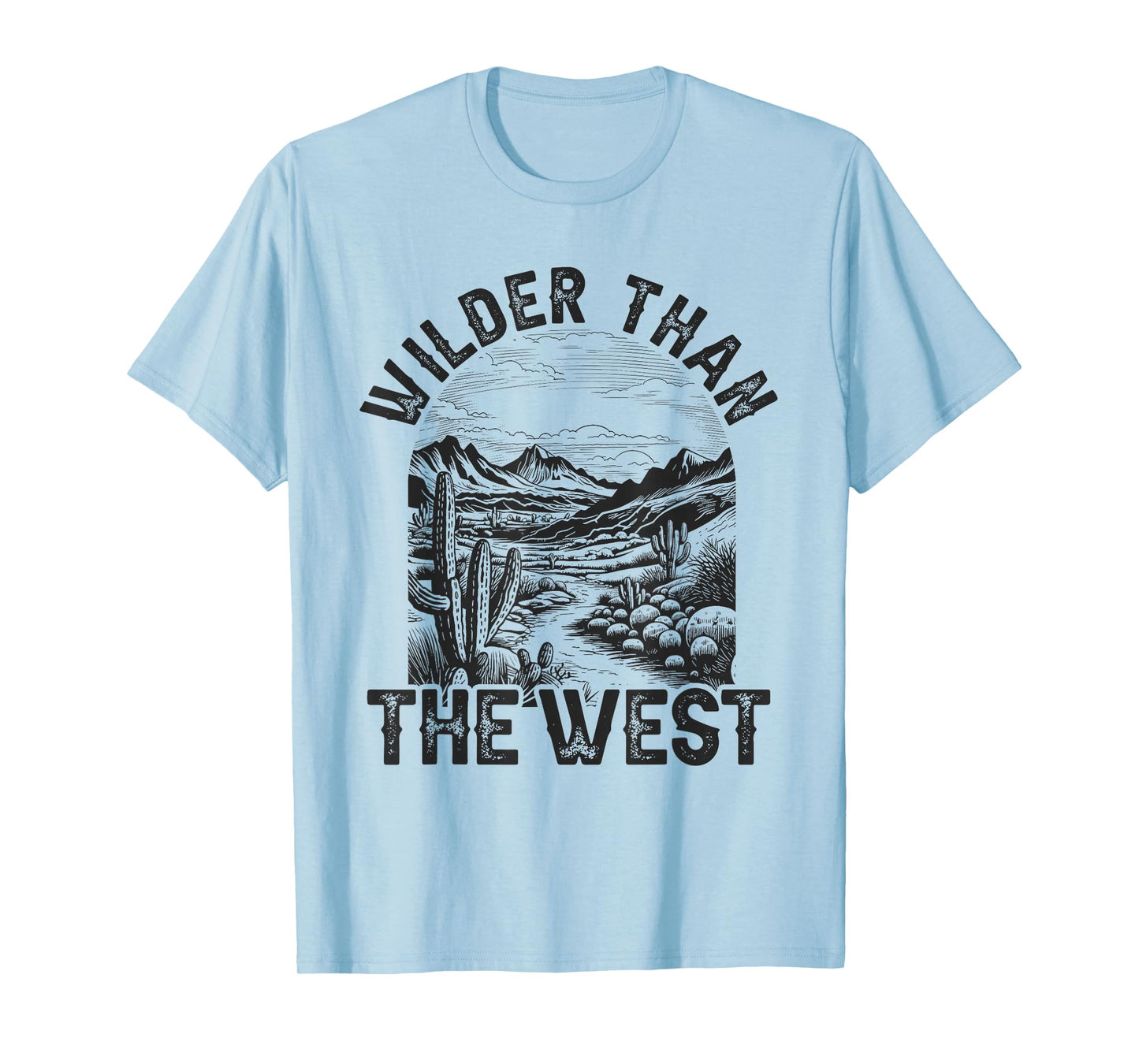 Western Desert Country For Kids Wilder Than The West T-Shirt