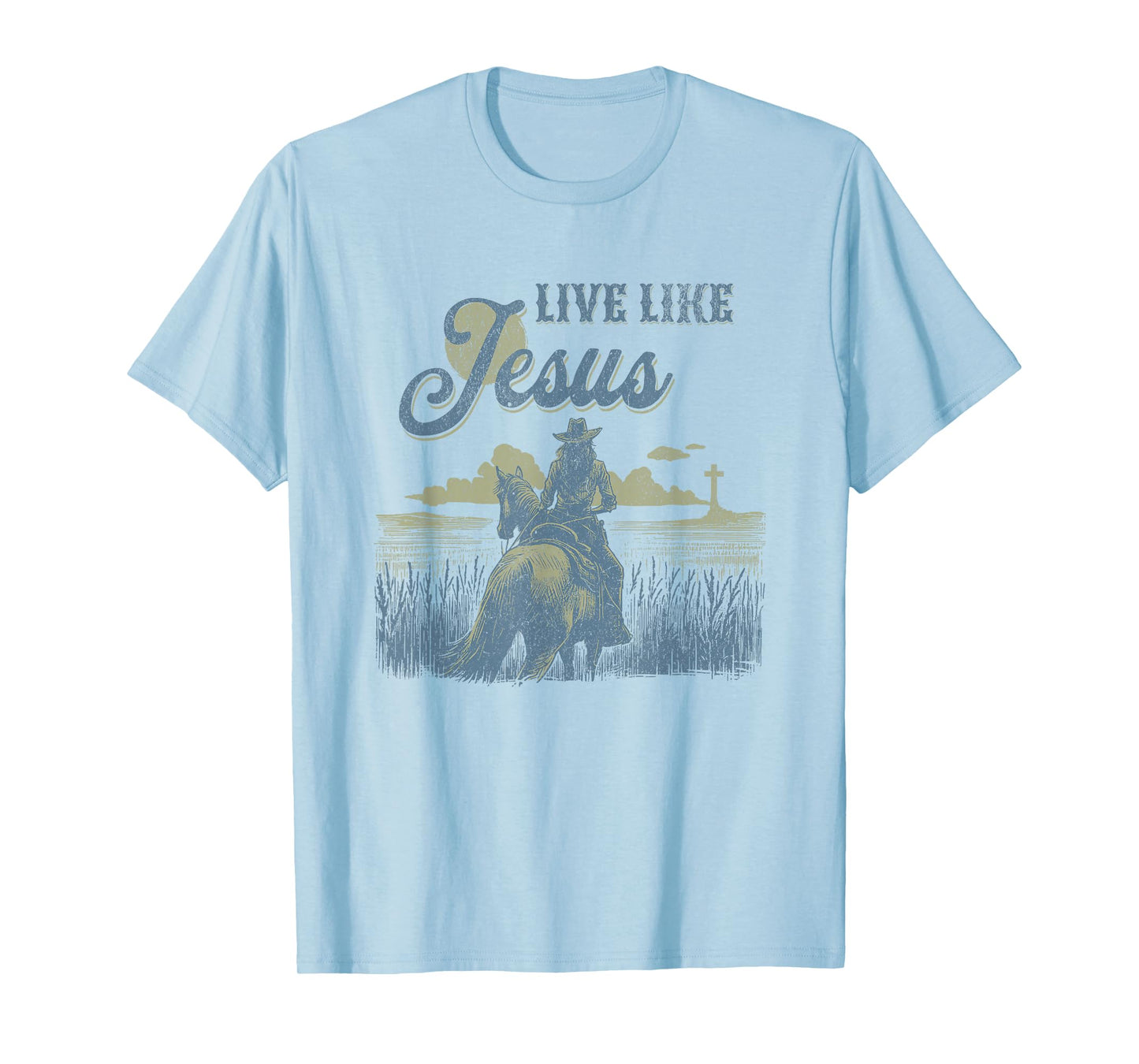 Cute Christian Cowgirl Live Like Jesus Western Faith Boho T-Shirt