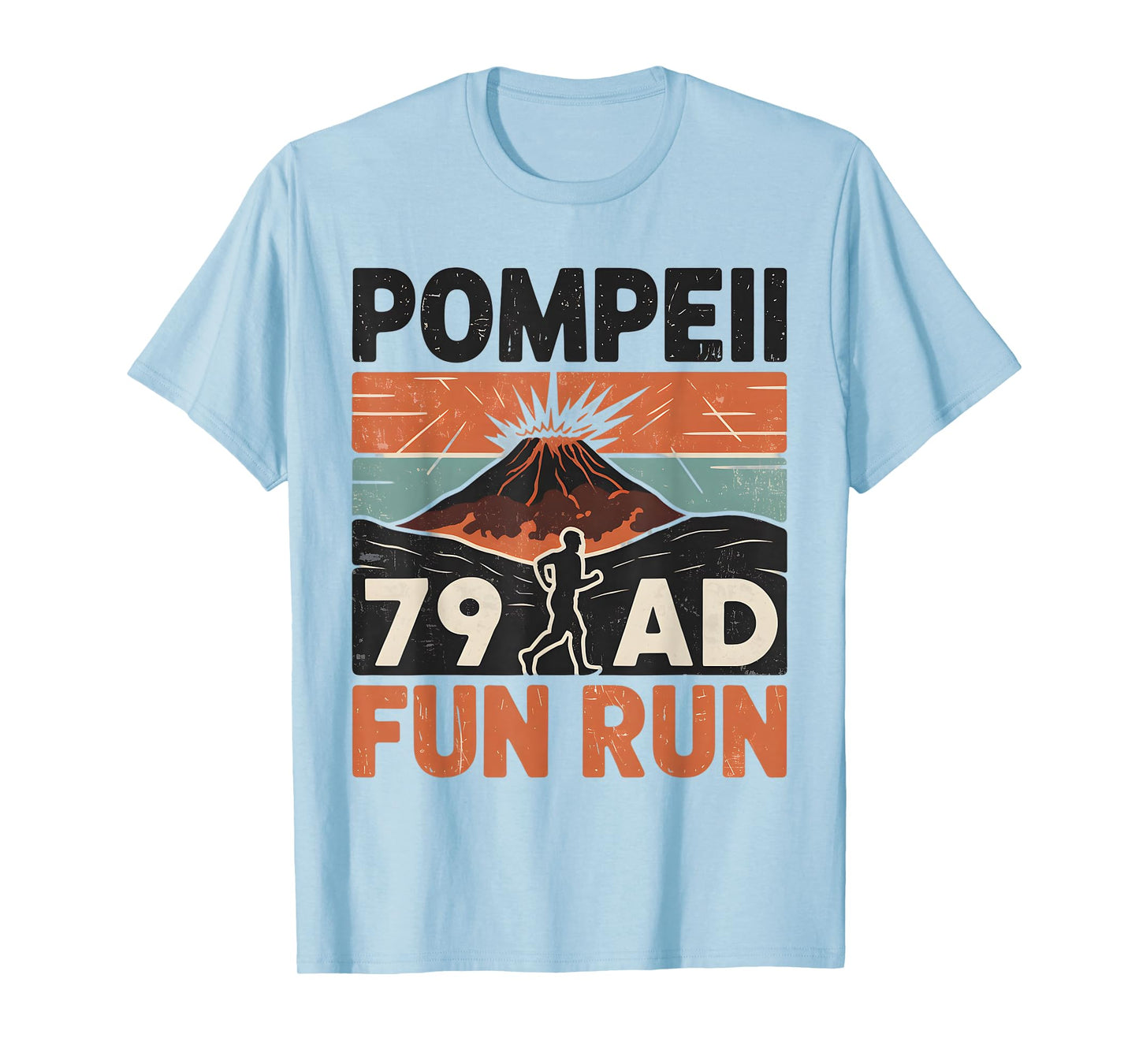 Pompeii Fun Run Geography Volcanologist Volcanology T-Shirt