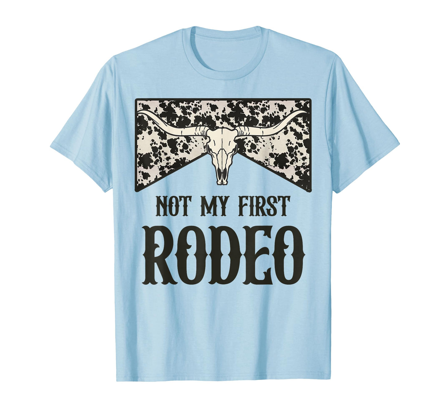 Not My First Rodeo Bull Skull Leopard Western Rodeo Country T-Shirt