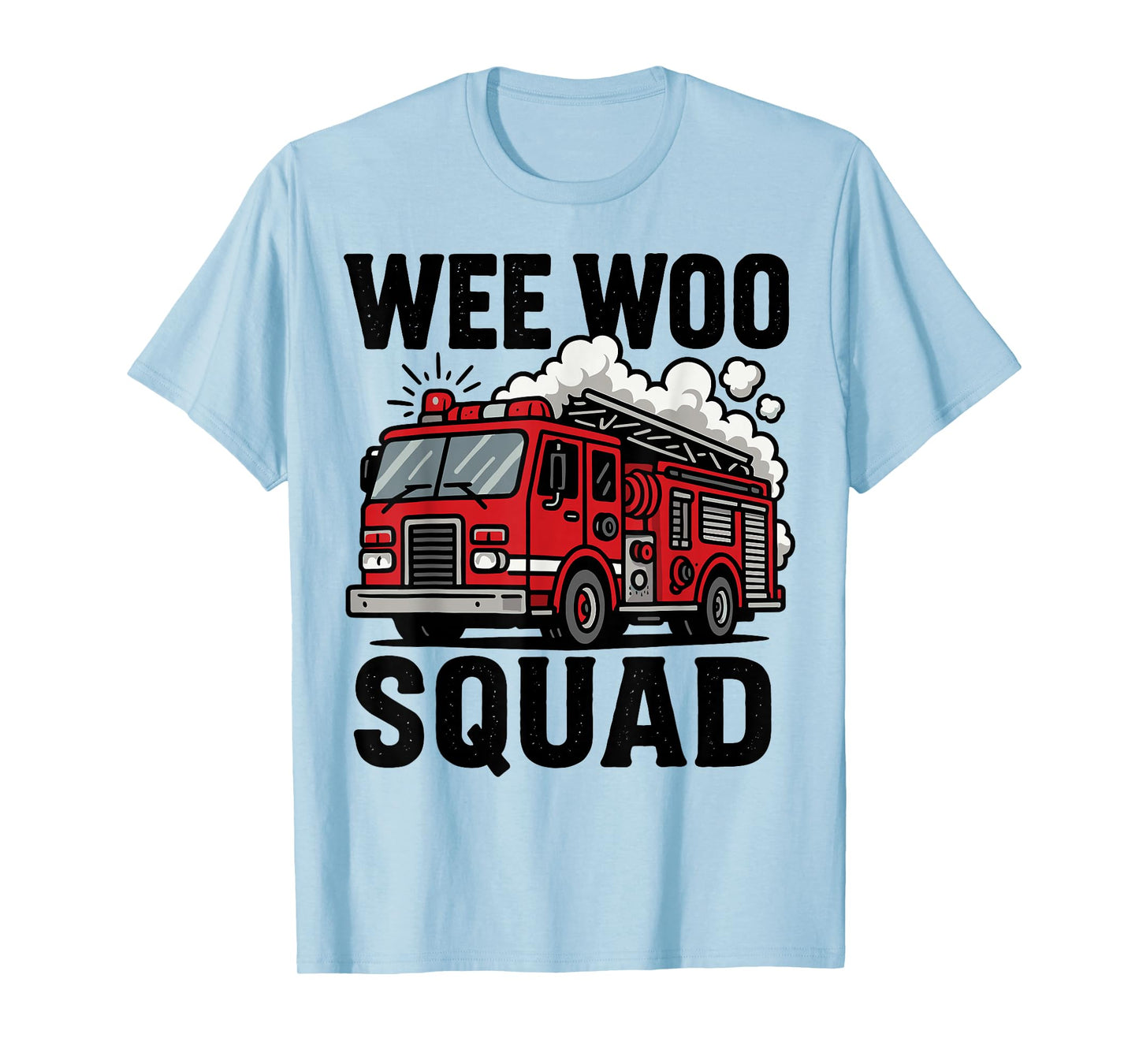 Fireman Wee Woo Squad Funny Fire Truck Lover Firefighter T-Shirt