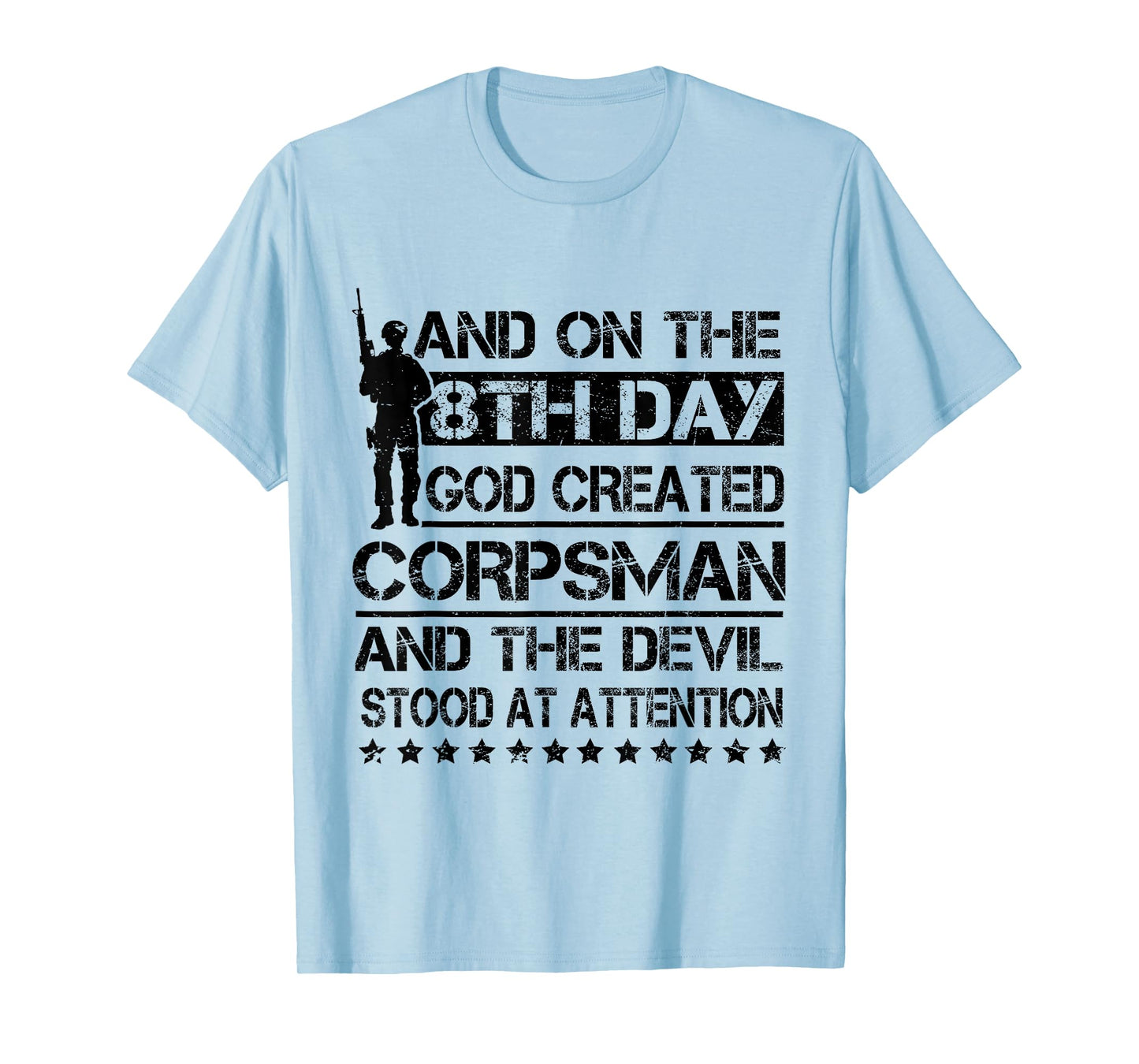On 8th Day God Created Corpsman Proud US Military Veteran T-Shirt