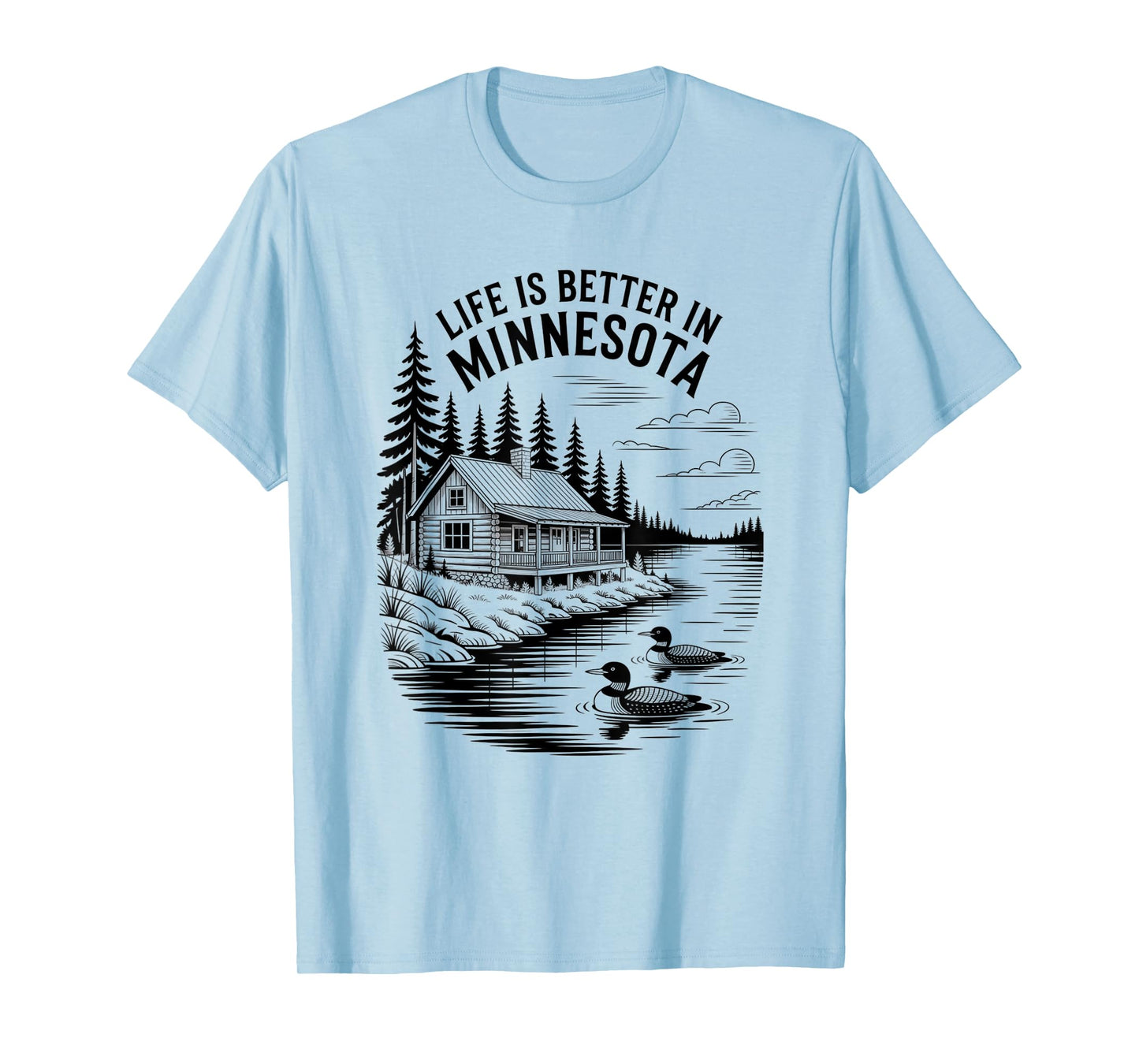 MN State Bird Common Loon Life is Better in Minnesota Cabin T-Shirt