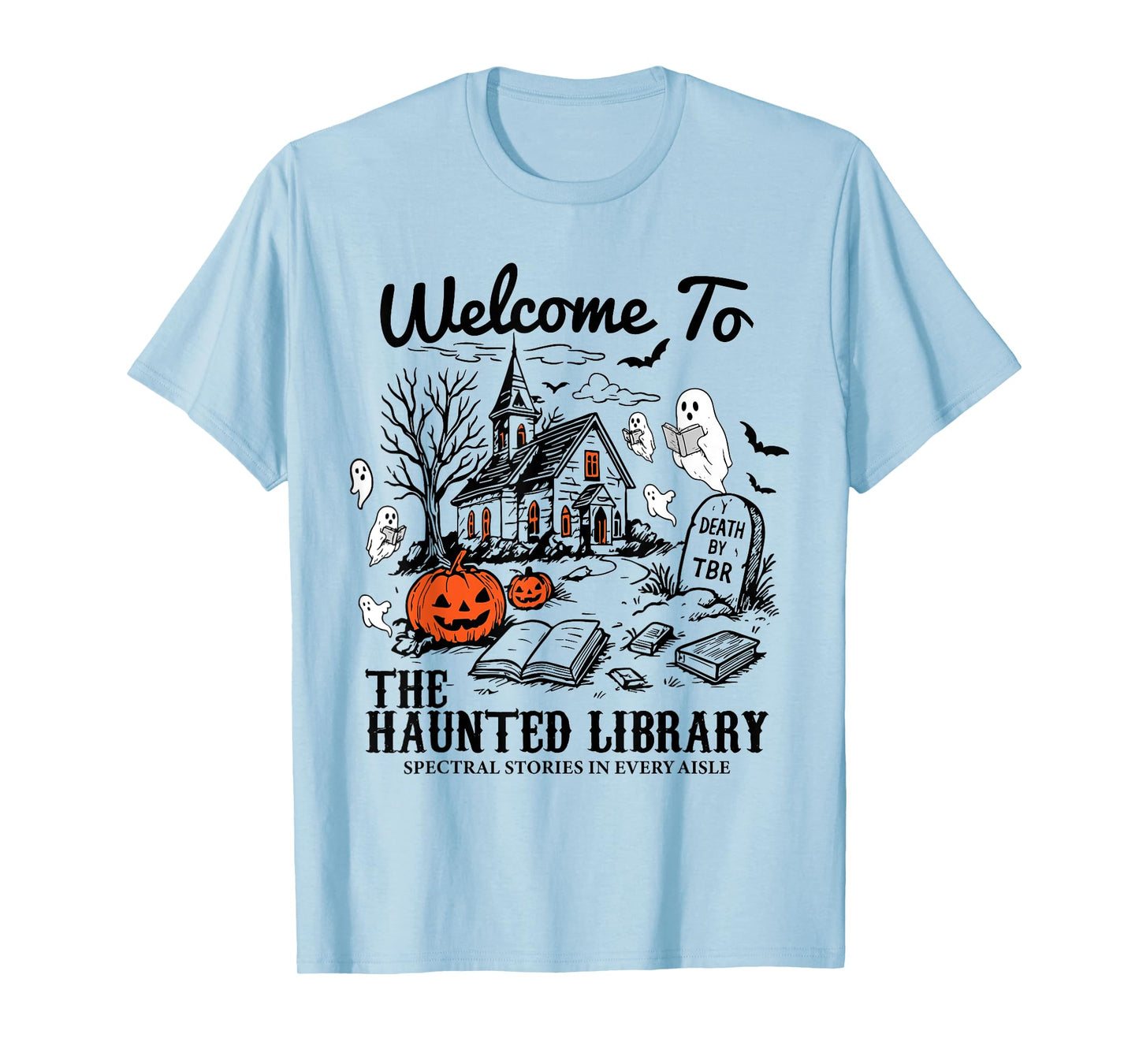 Welcome To The Haunted Library Halloween Librarian Bookish T-Shirt