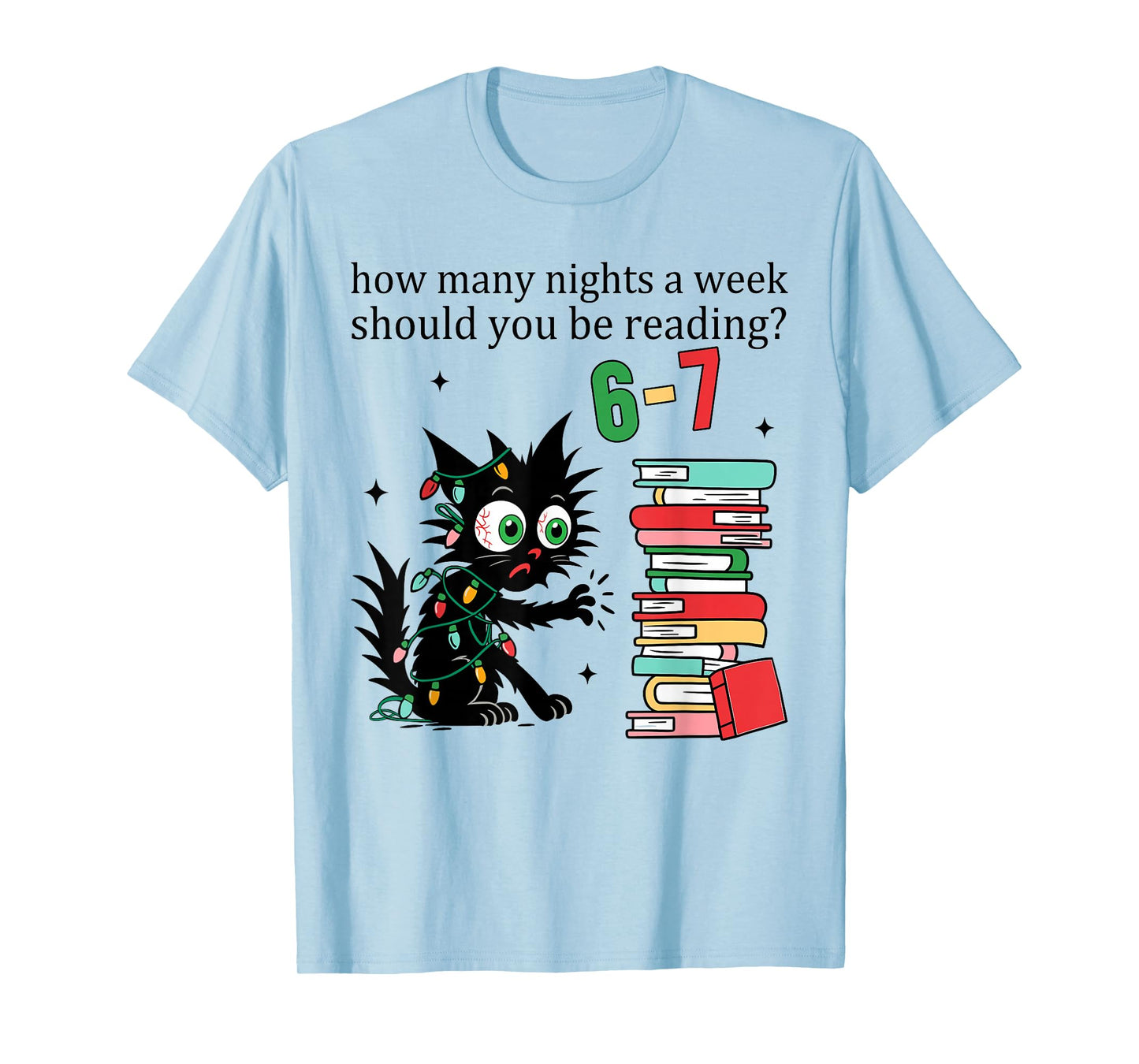 How Many Nights A Week Should You Be Reading 6–7 Christmas T-Shirt