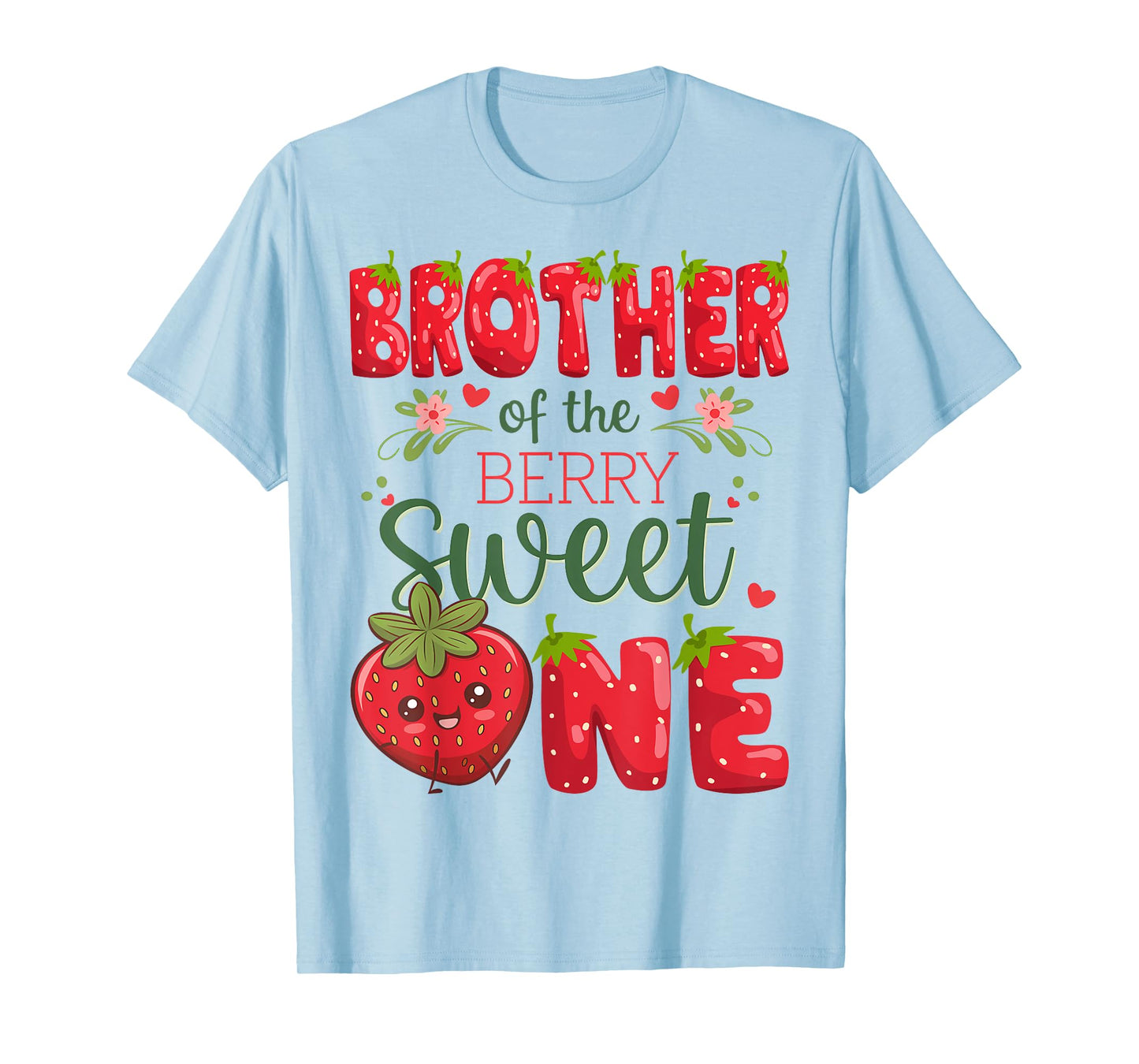 Brother Of The Berry Sweet One 1St Birthday Strawberry T-Shirt