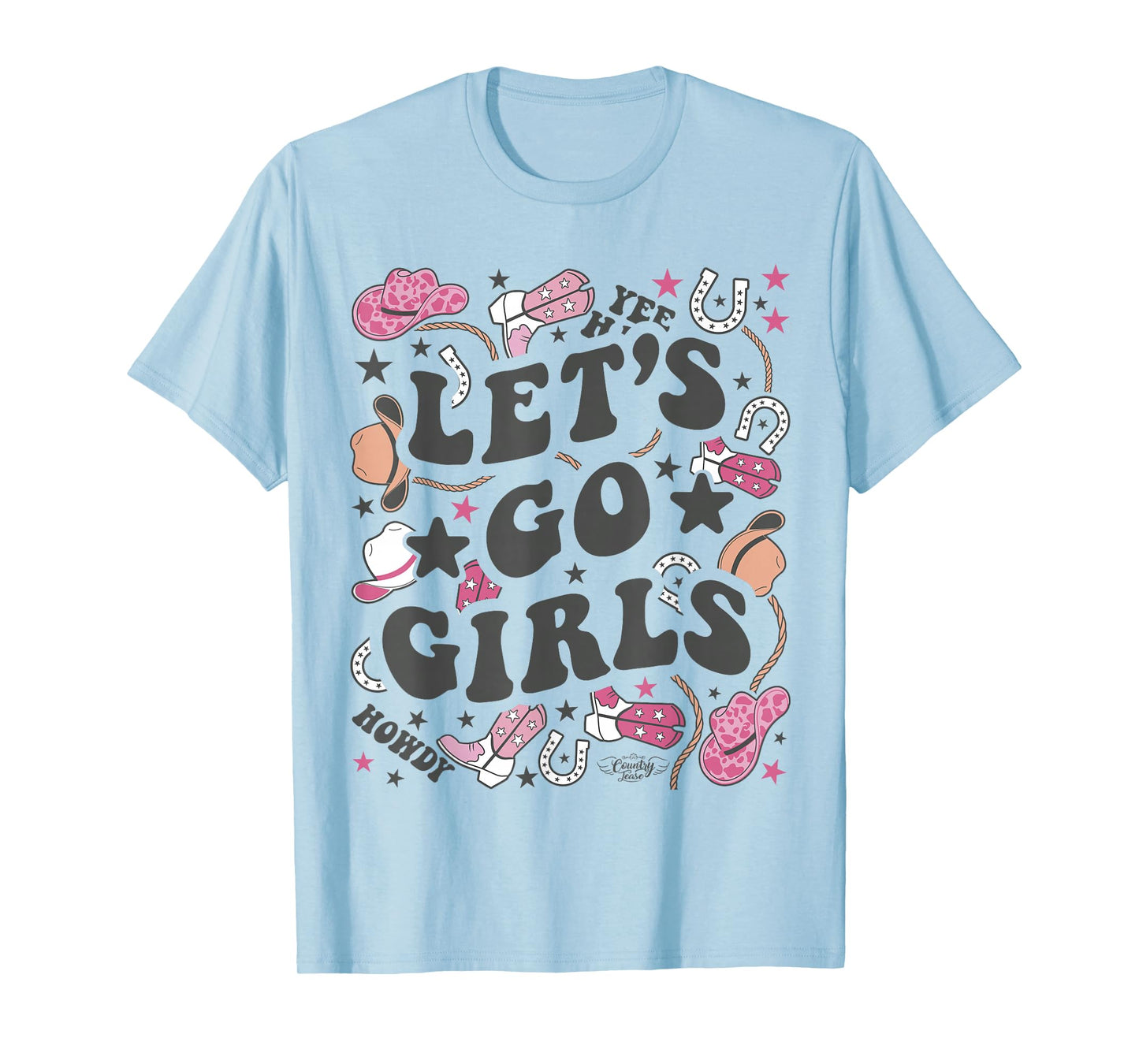 Let's Go Girls - Country Nashville Bachelorette T-Shirt