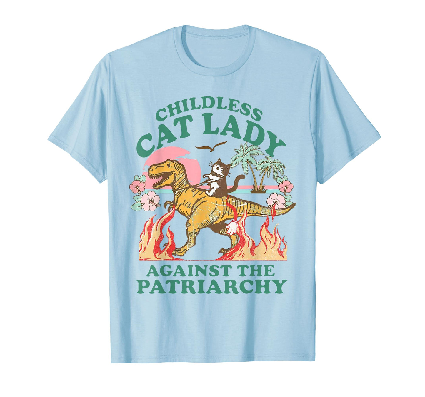 Childless Cat Lady Against The Patriarchy Funny Cat Dinosaur T-Shirt