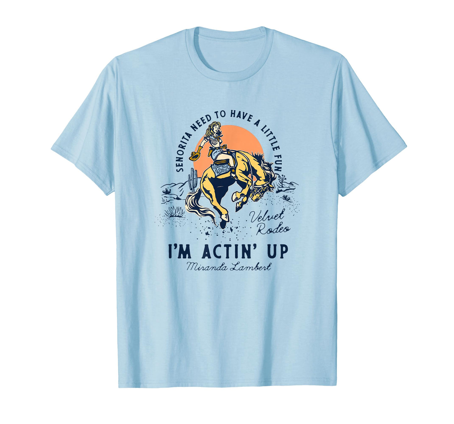 Miranda Lambert Actin' Up T-Shirt