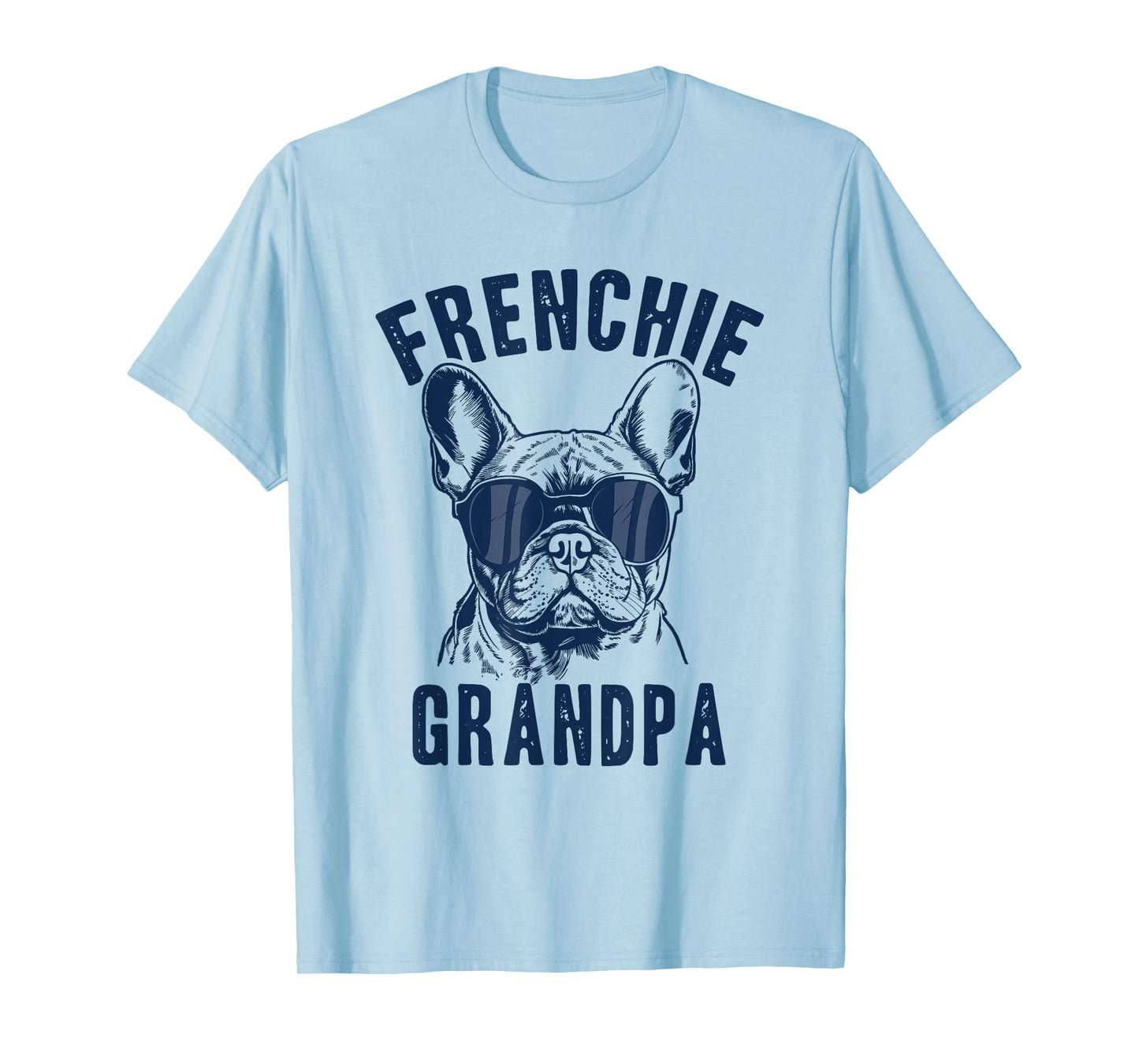 Funny French Bulldog Dog Lover Owner Frenchie Grandpa T-Shirt