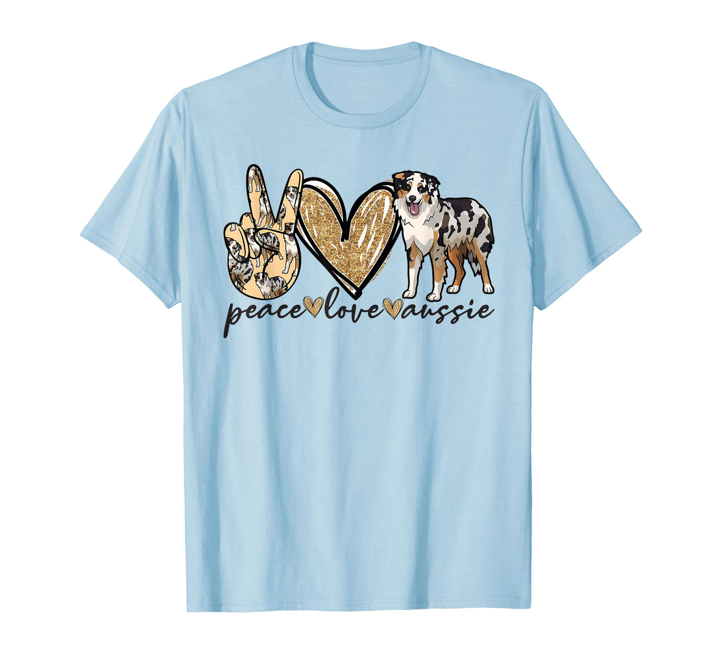 Peace Love Aussie Funny Aussie Mom Dog Mom Mother's Day T-Shirt