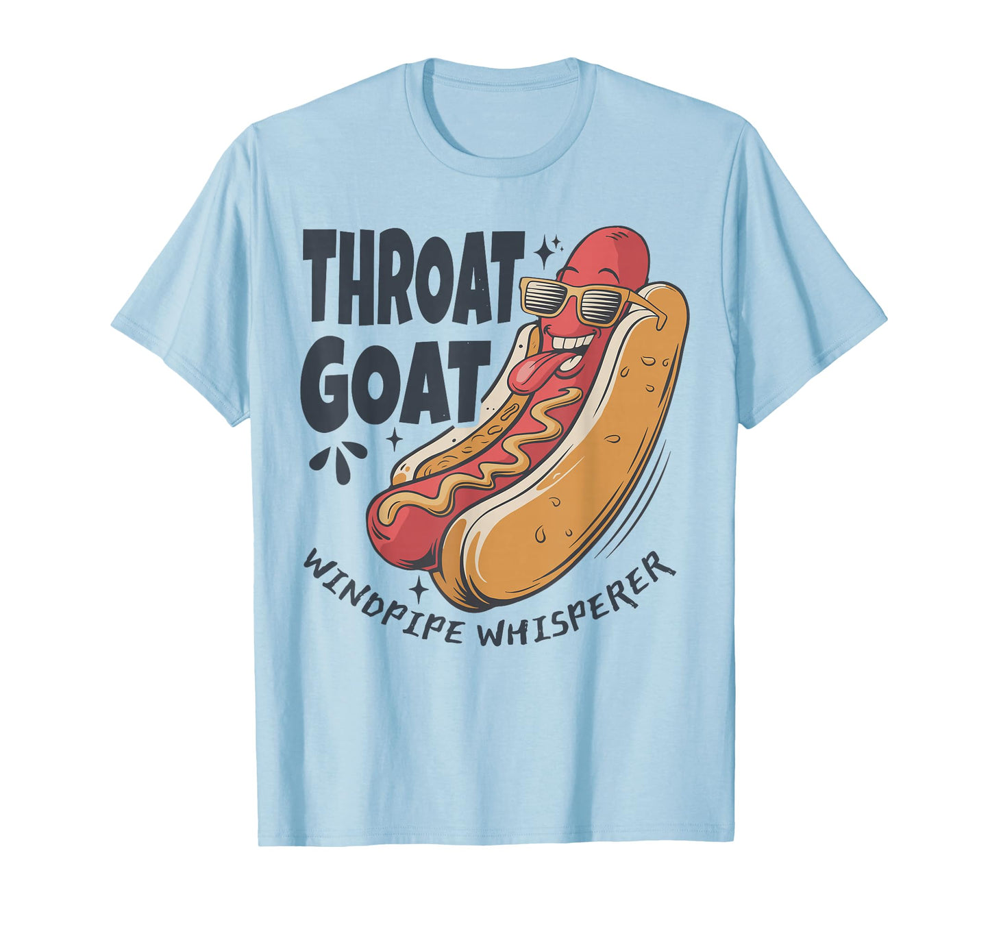 Throat Goat Windepipe Whisperer Funny Hotdog Adult Humorous T-Shirt